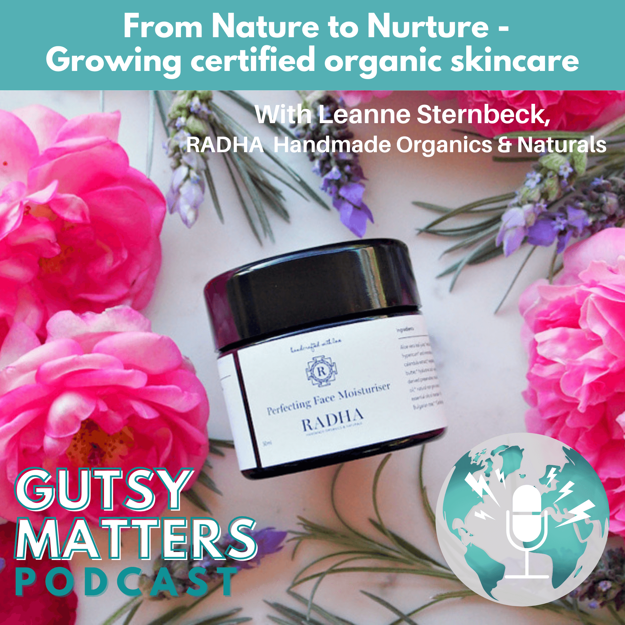 From Nature to Nurture - Growing Certified Organic Skincare