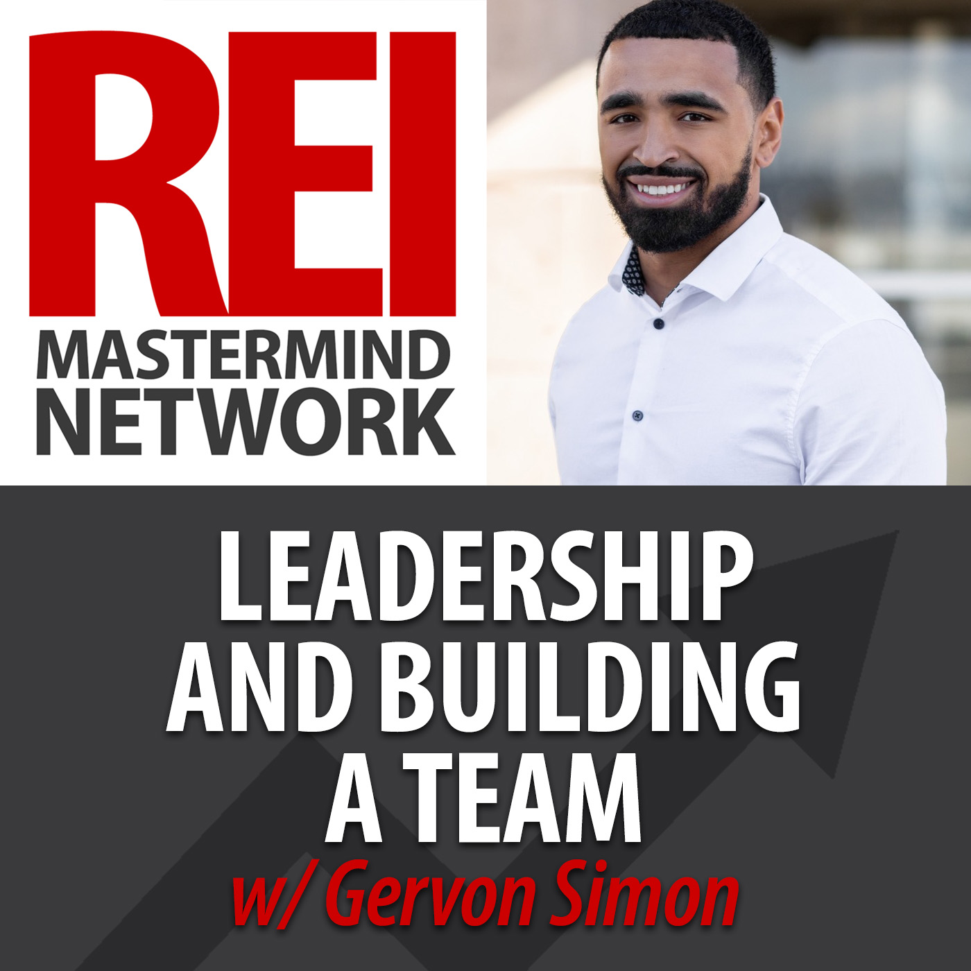 Gervon Simon: From West Point to Real Estate Success - Team Leadership and Development