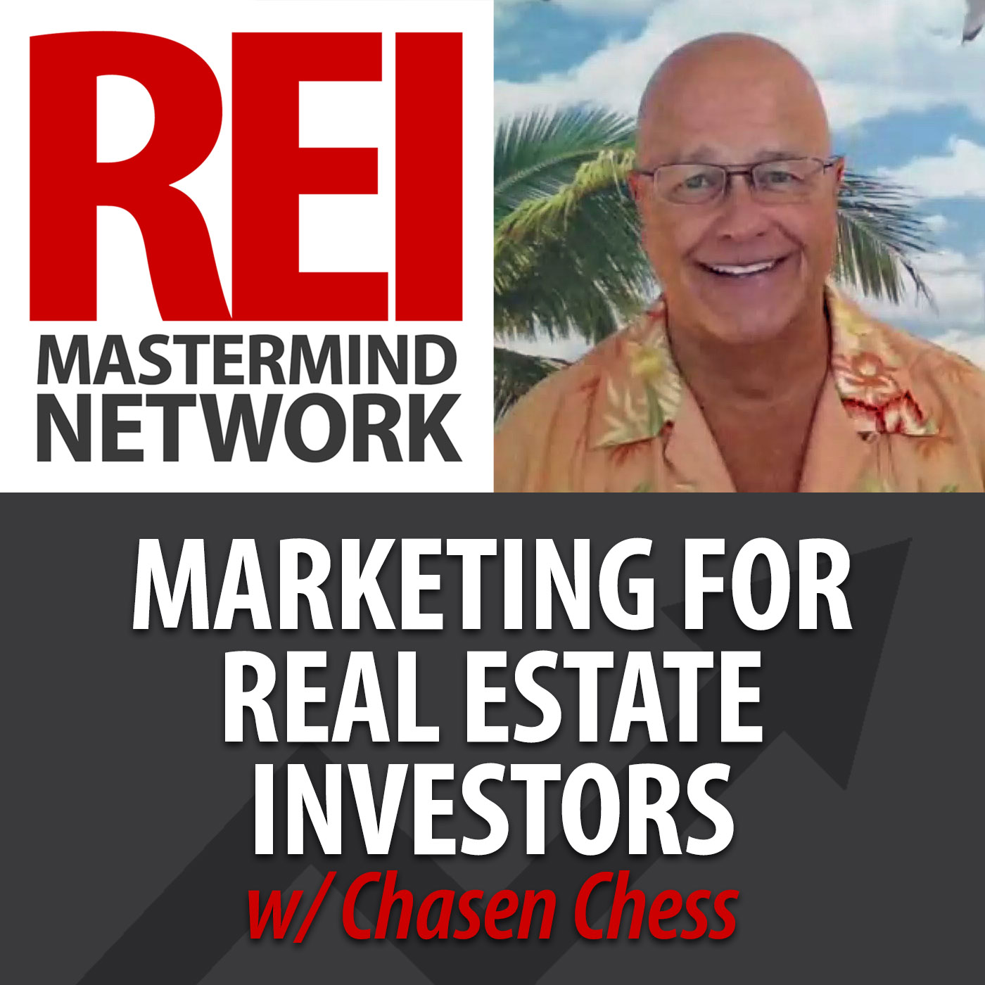 Marketing for Real Estate Investors with Chasen Chess