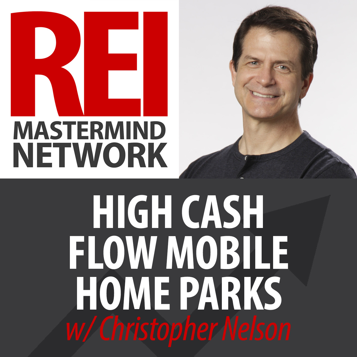 High Cash Flow Mobile Home Parks with Christopher Nelson