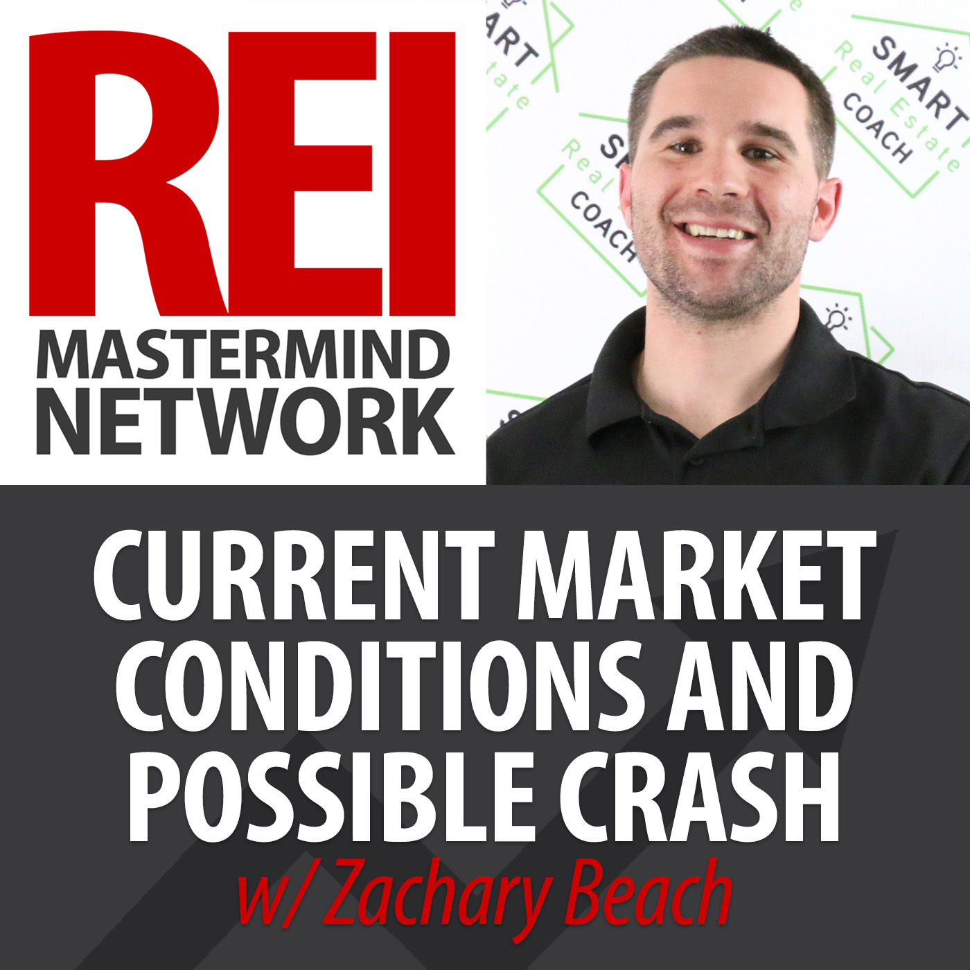 Current Real Estate Market Conditions and the Possible Crash with Zachary Beach