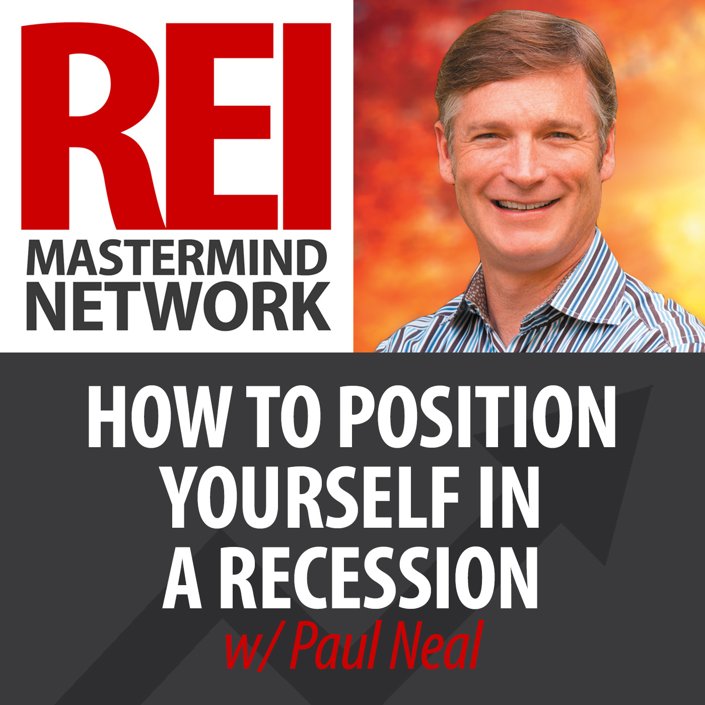 How to Position Yourself in a Recession with Paul Neal Image
