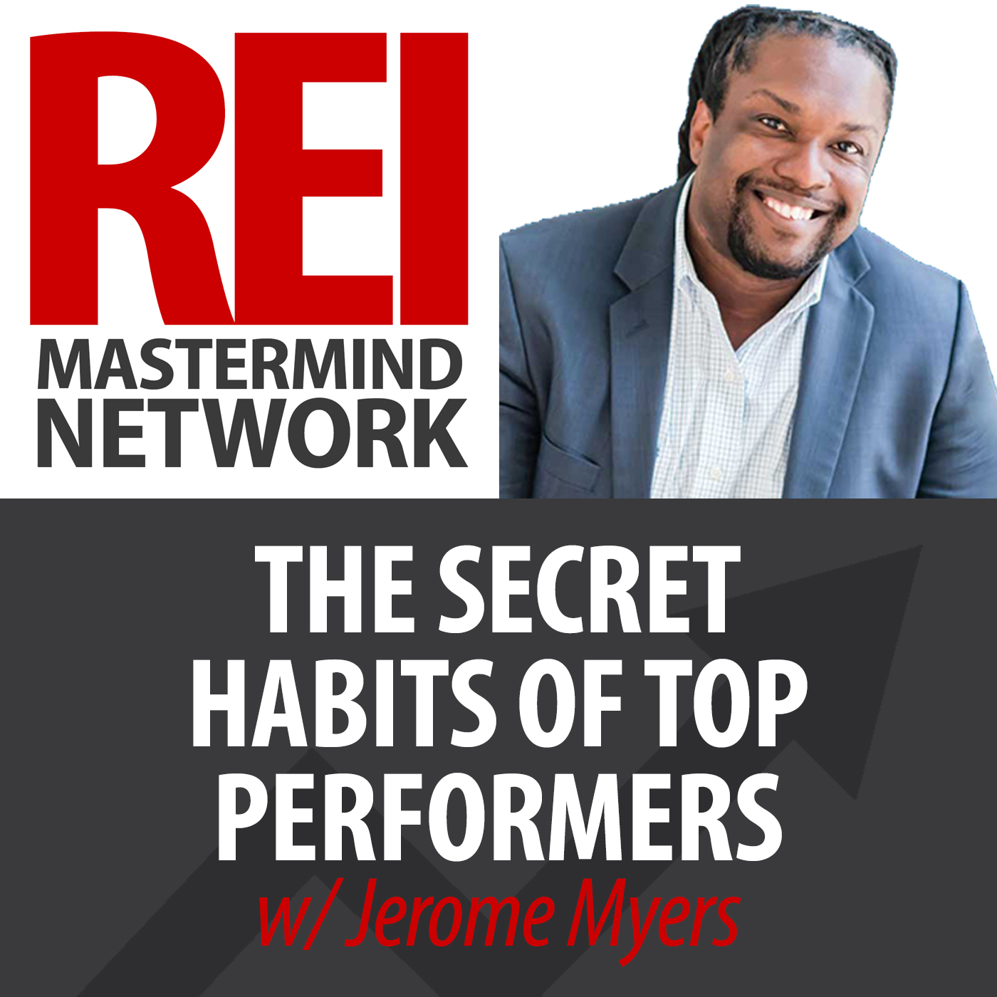 The Secret Habits of Top Performers with Jerome Myers Image