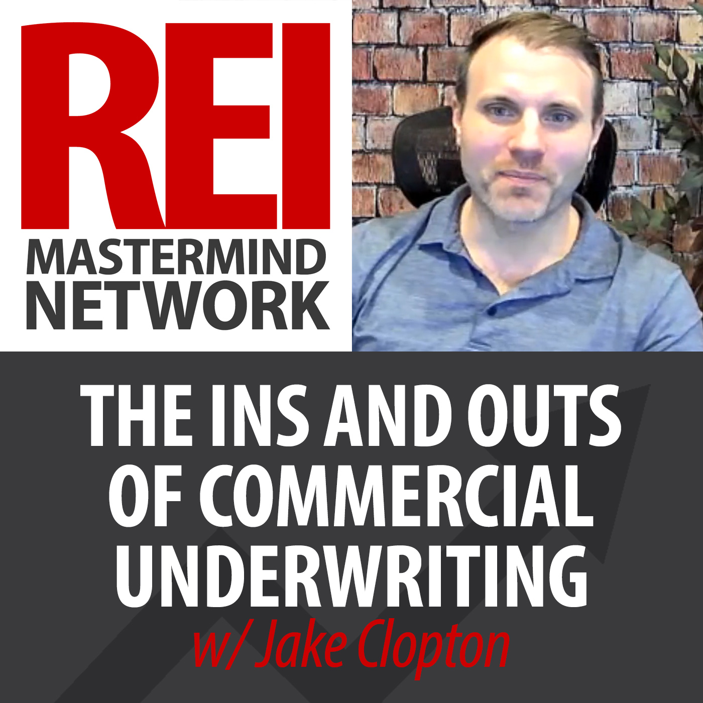 The Ins and Outs of Commercial and Multifamily Underwriting with Jake Clopton