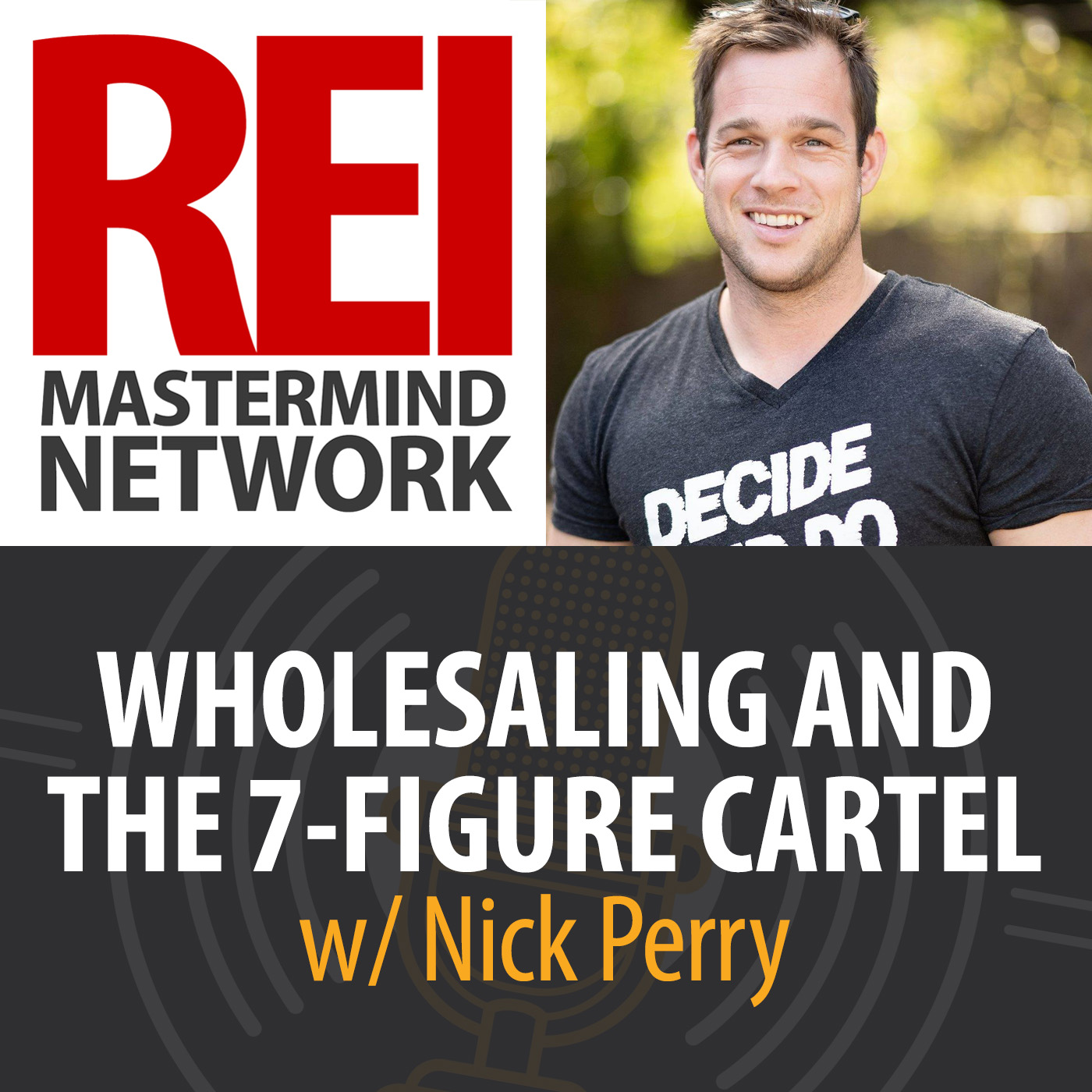 Wholesaling and the 7-Figure Cartel with Nick Perry Image
