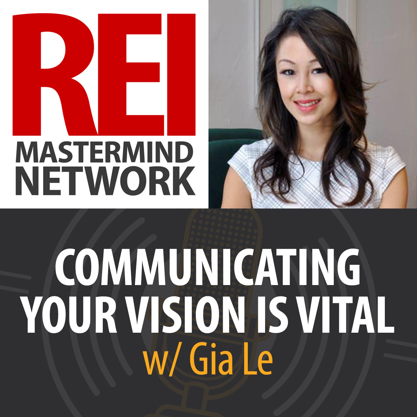 Communicating Your Vision is Vital with Gia Le Image