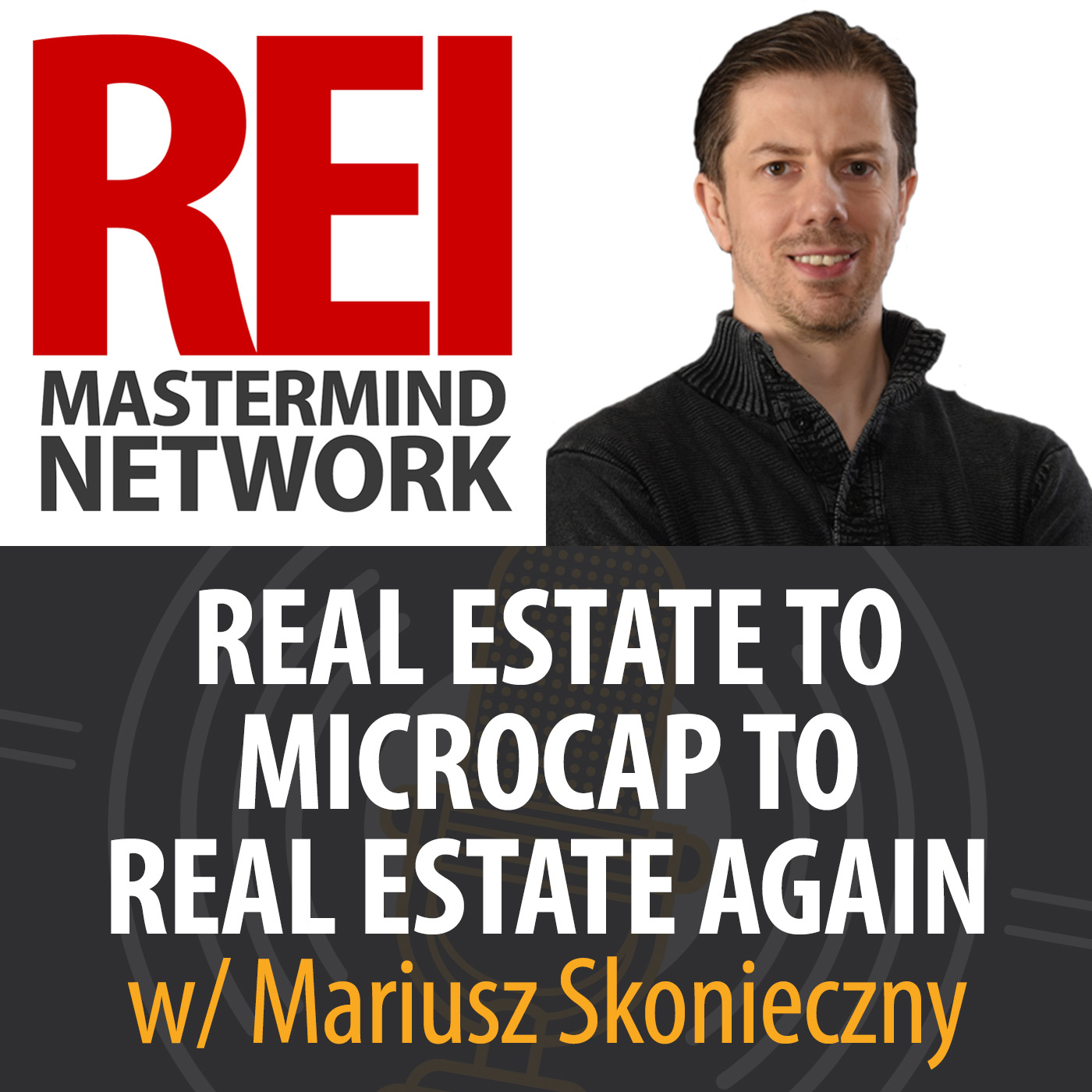 Real Estate to MicroCap Investing to Real Estate Again with Mariusz Skonieczny Image
