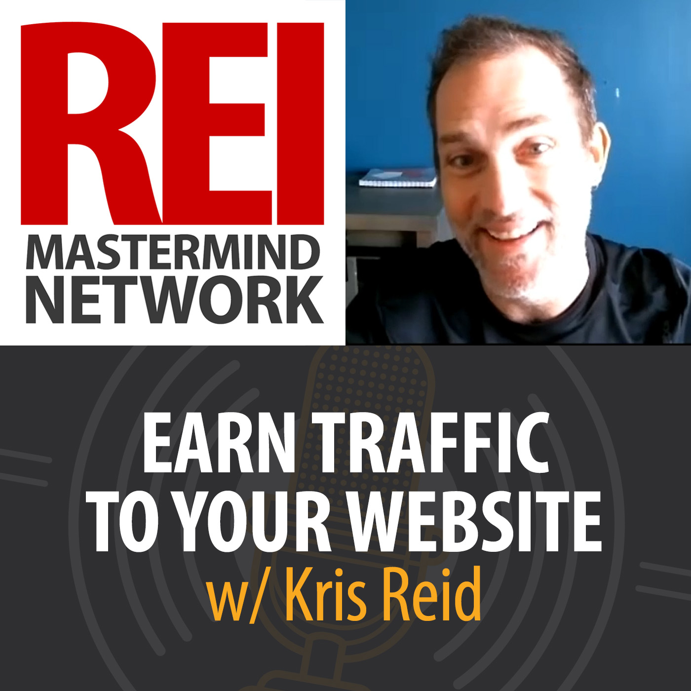 Earning Traffic to Your Website with Kris Reid