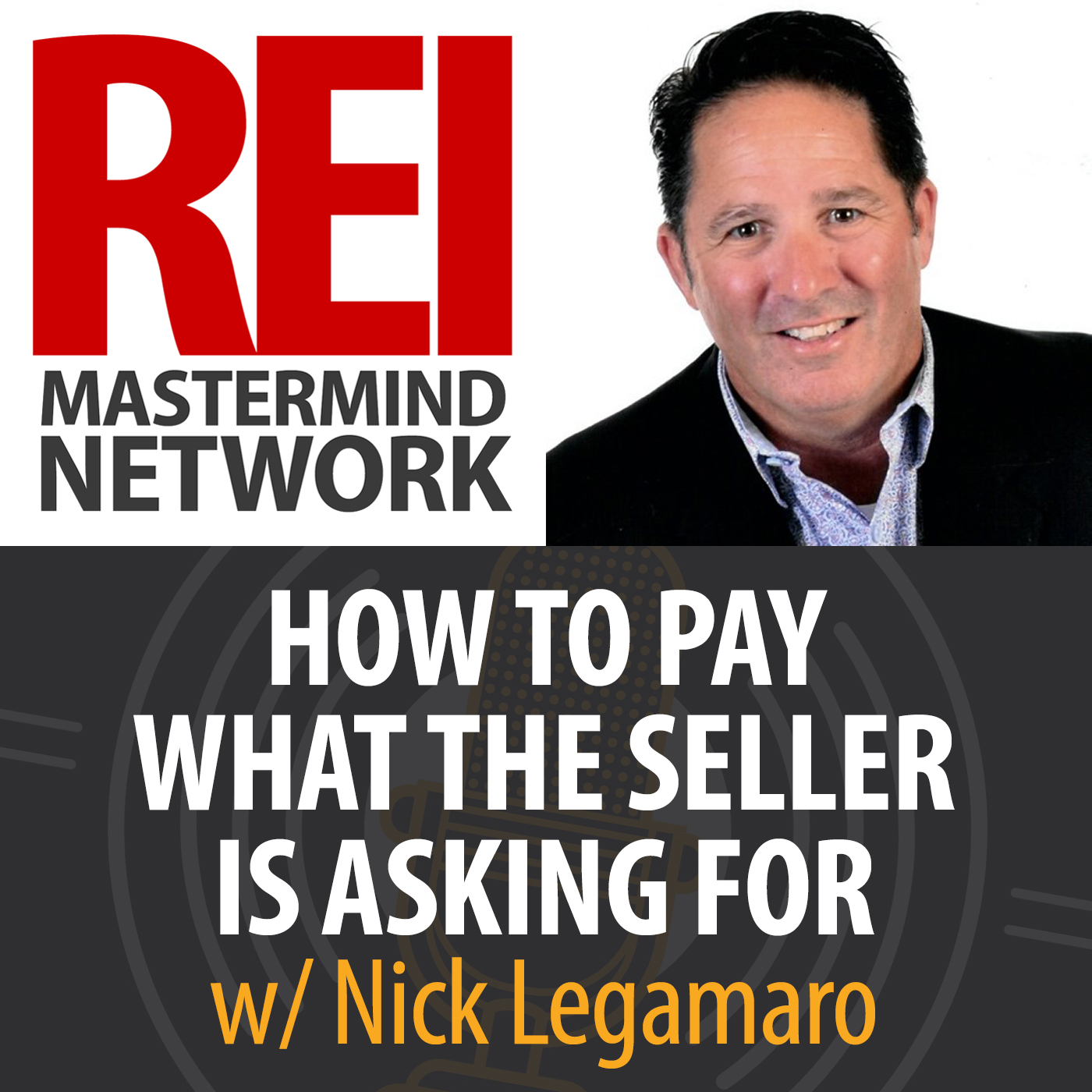 How To Pay What the Seller Is Asking for with Nick Legamaro