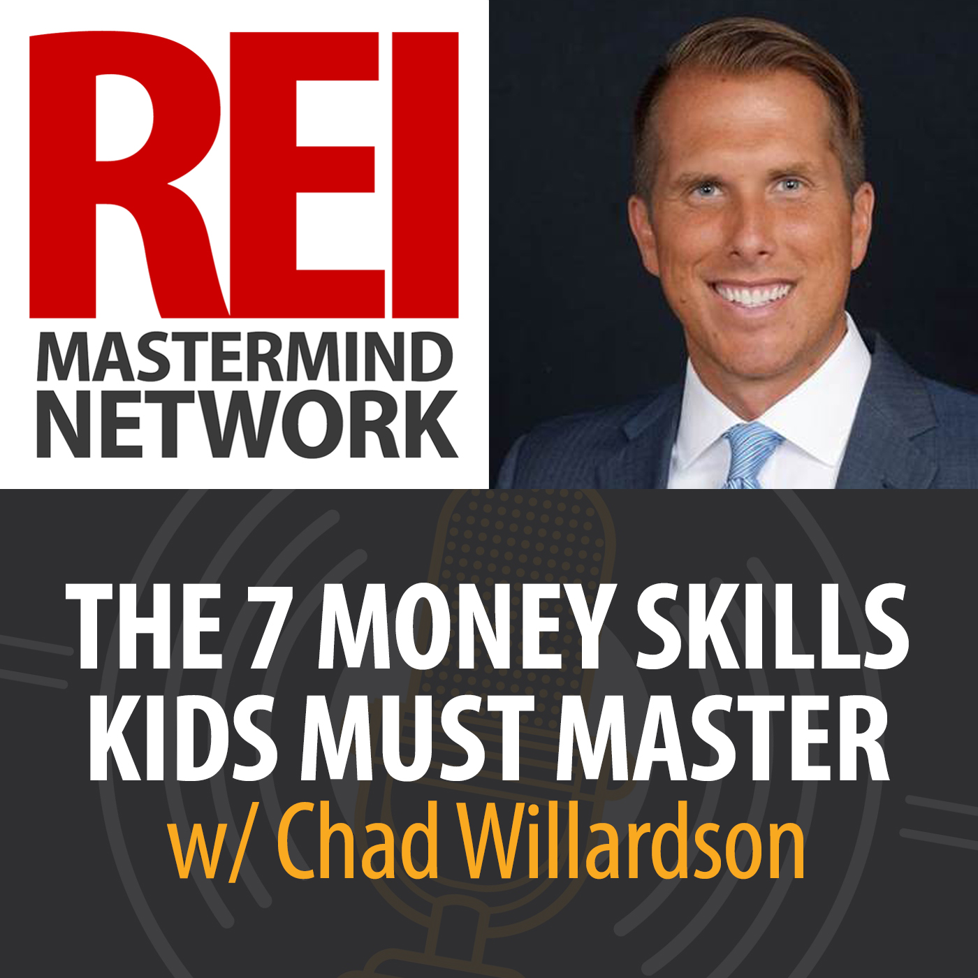 The 7 Money Skills Kids Must Master with Chad Willardson