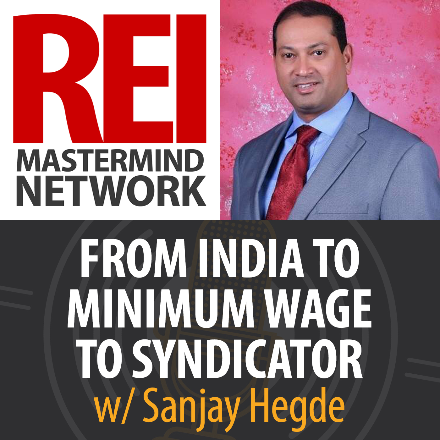 From India to Minimum Wage to Successful Syndicator with Sanjay Hegde #267 Image
