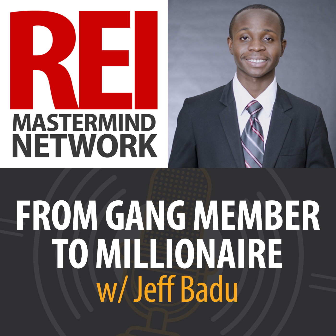 From Gang Member to Millionaire with Jeff Badu