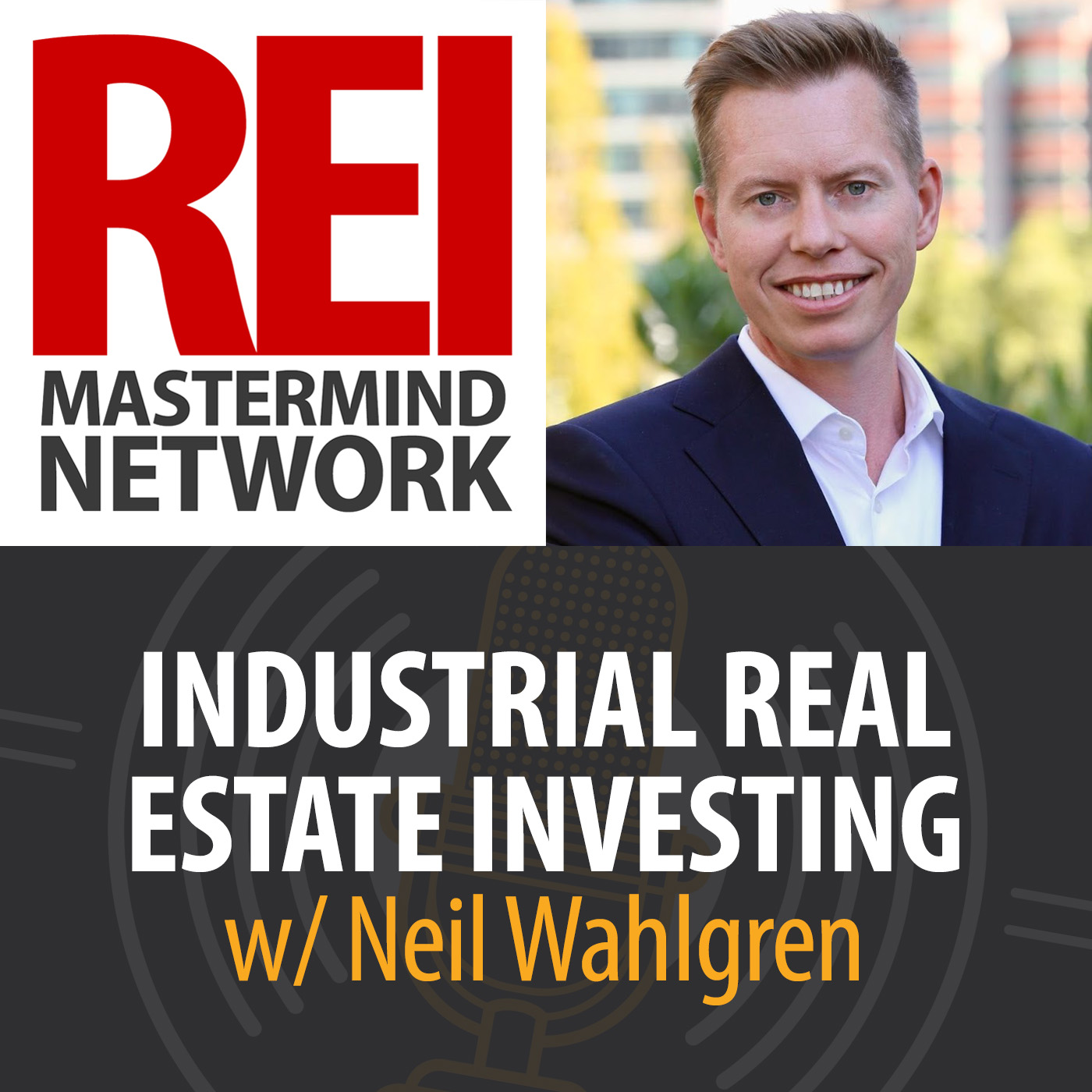 Industrial Real Estate Investing with Neil Wahlgren Image