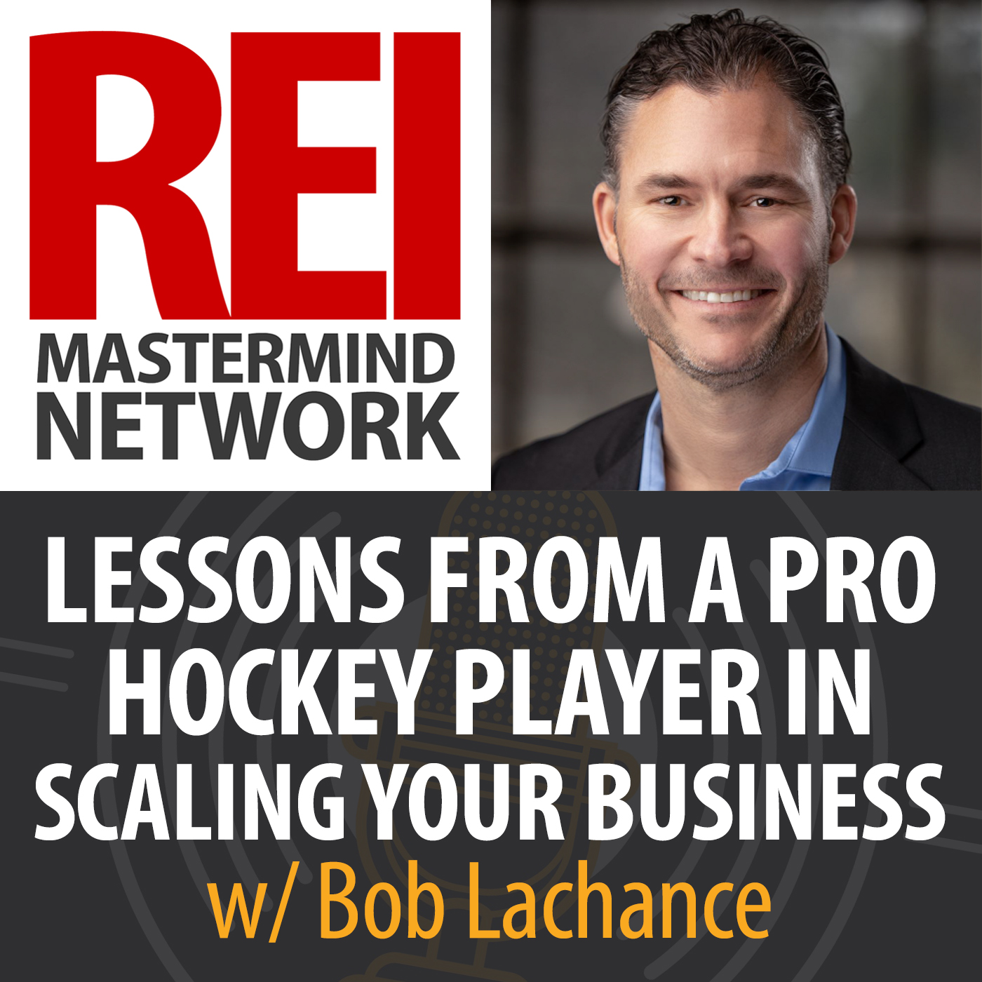 Lessons from a Pro Hockey Player in Scaling Your Real Estate Investing Business with Bob Lachance Image