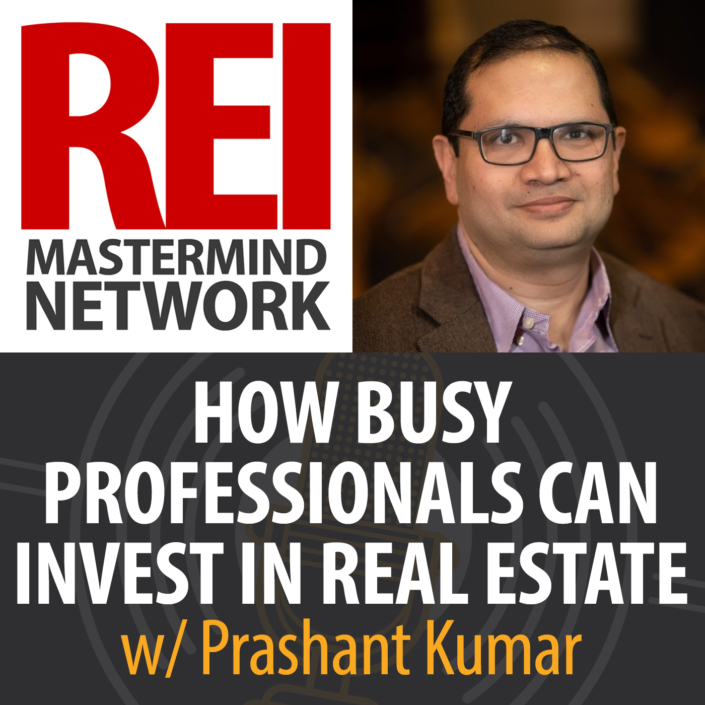 How Busy Professional Can Invest in Real Estate with Prashant Kumar #254 Image