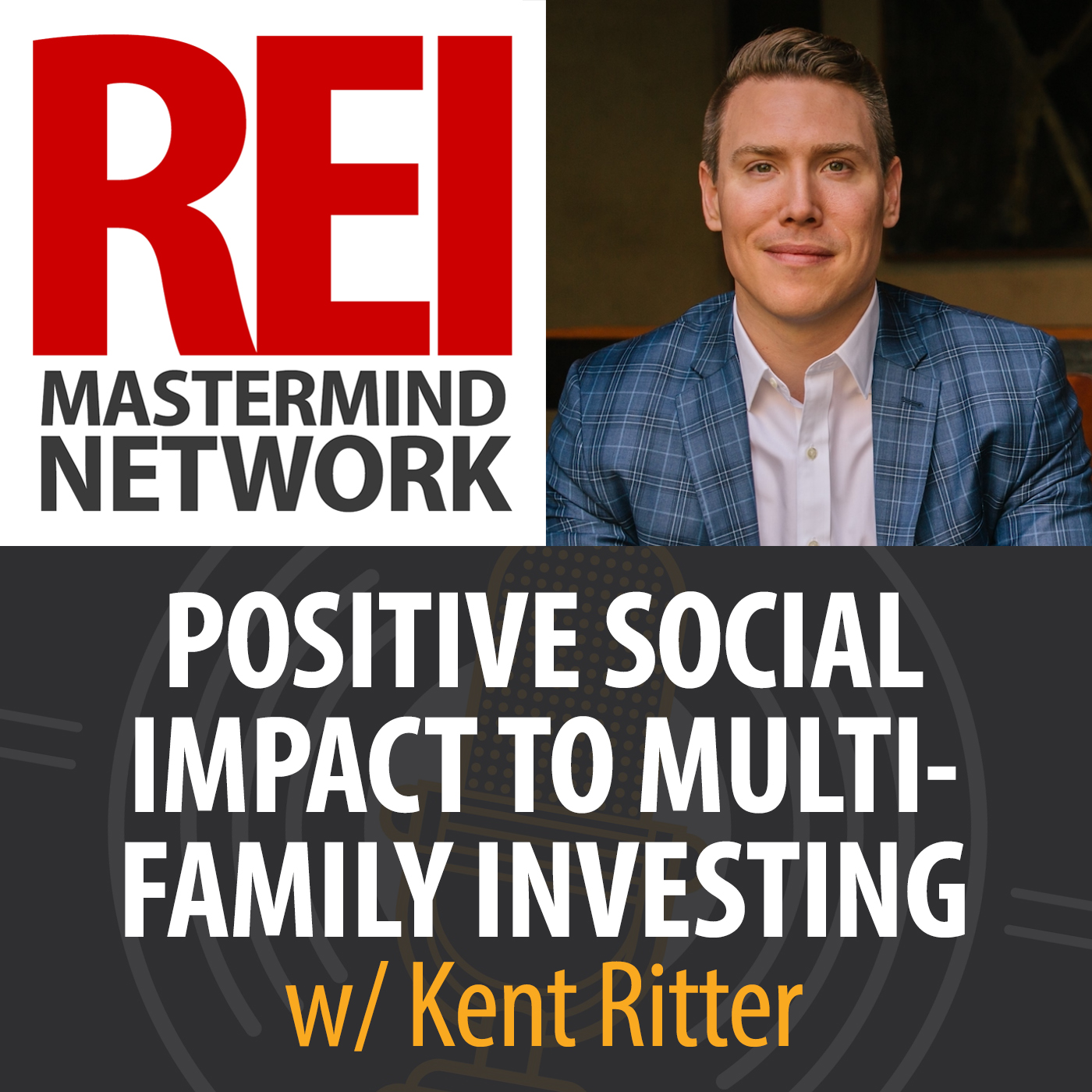 Positive Social Impact to Multifamily Investing with Kent Ritter #246 Image