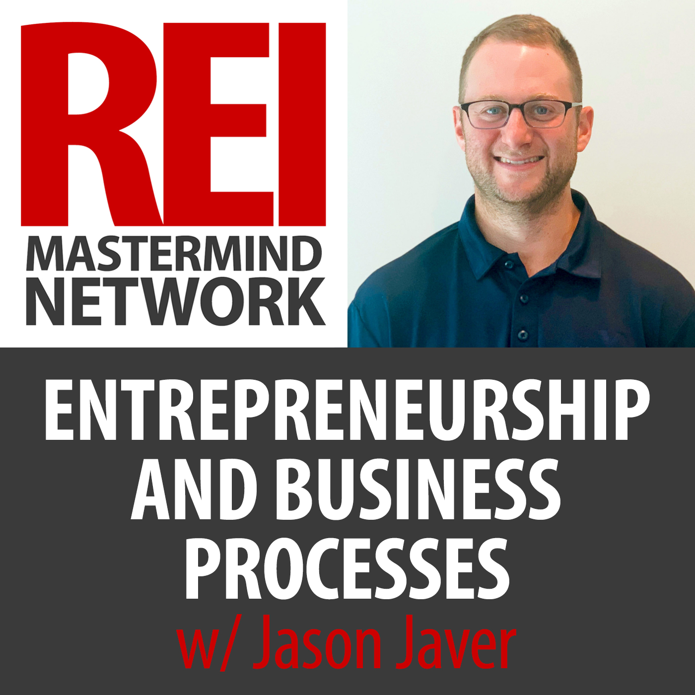 Entrepreneurship and Business Processes with Jason Javer #212
