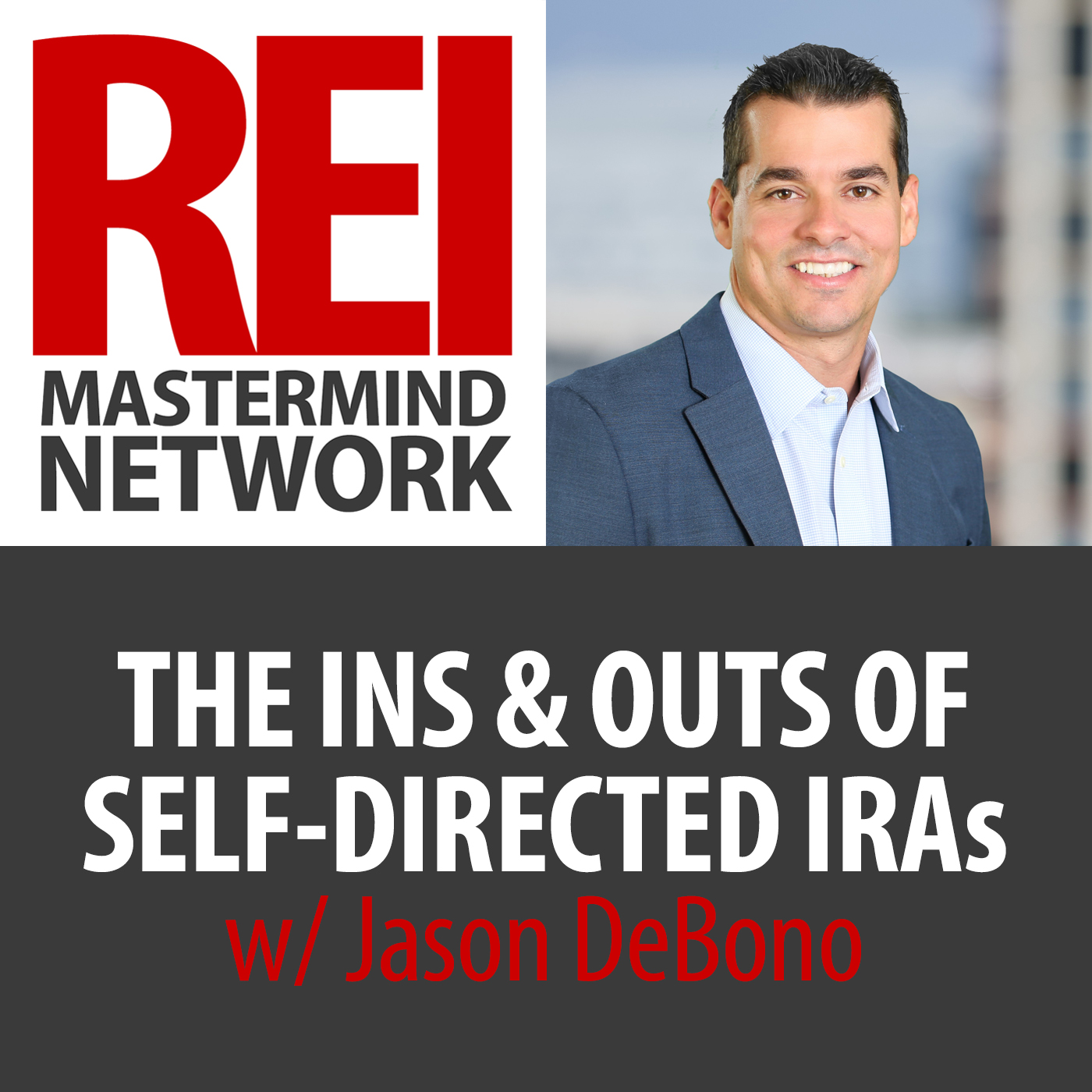 The Ins and Outs of Self-Directed IRAs with Jason DeBono #201