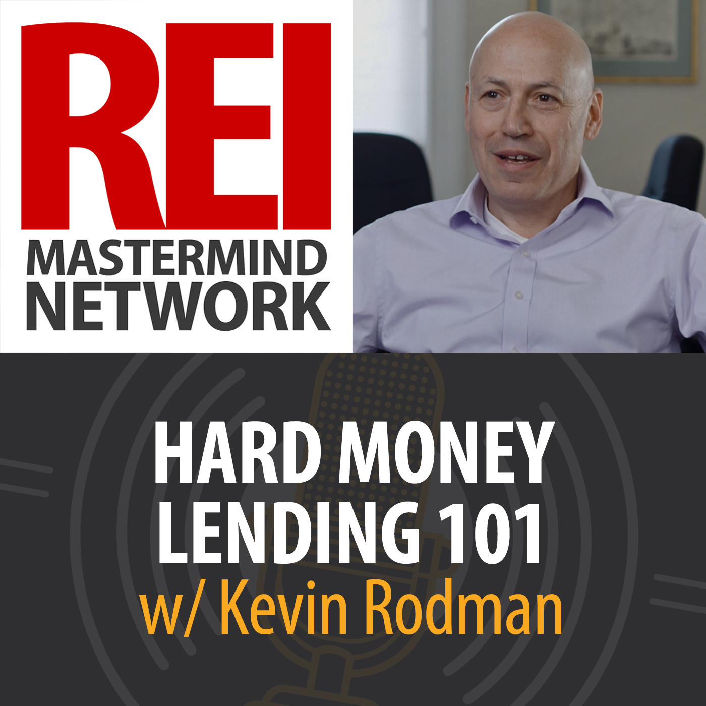 Hard Money Lending 101 with Kevin Rodman #237