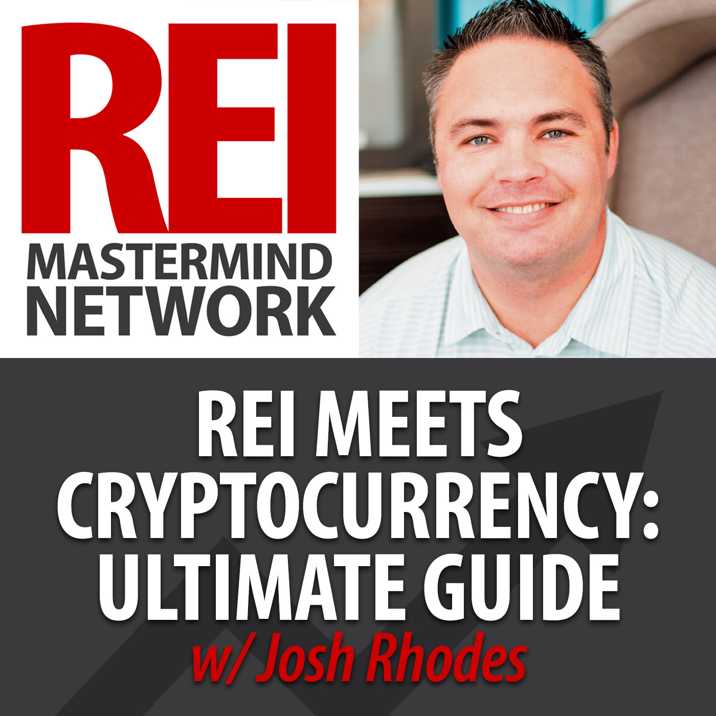 Real Estate Investing Meets Cryptocurrency: The Ultimate Guide with Josh Rhodes