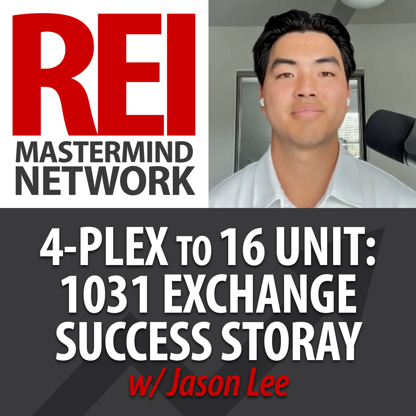 From Fourplex to 16 Unit Building: A 1031 Exchange Success Story with Jason Lee