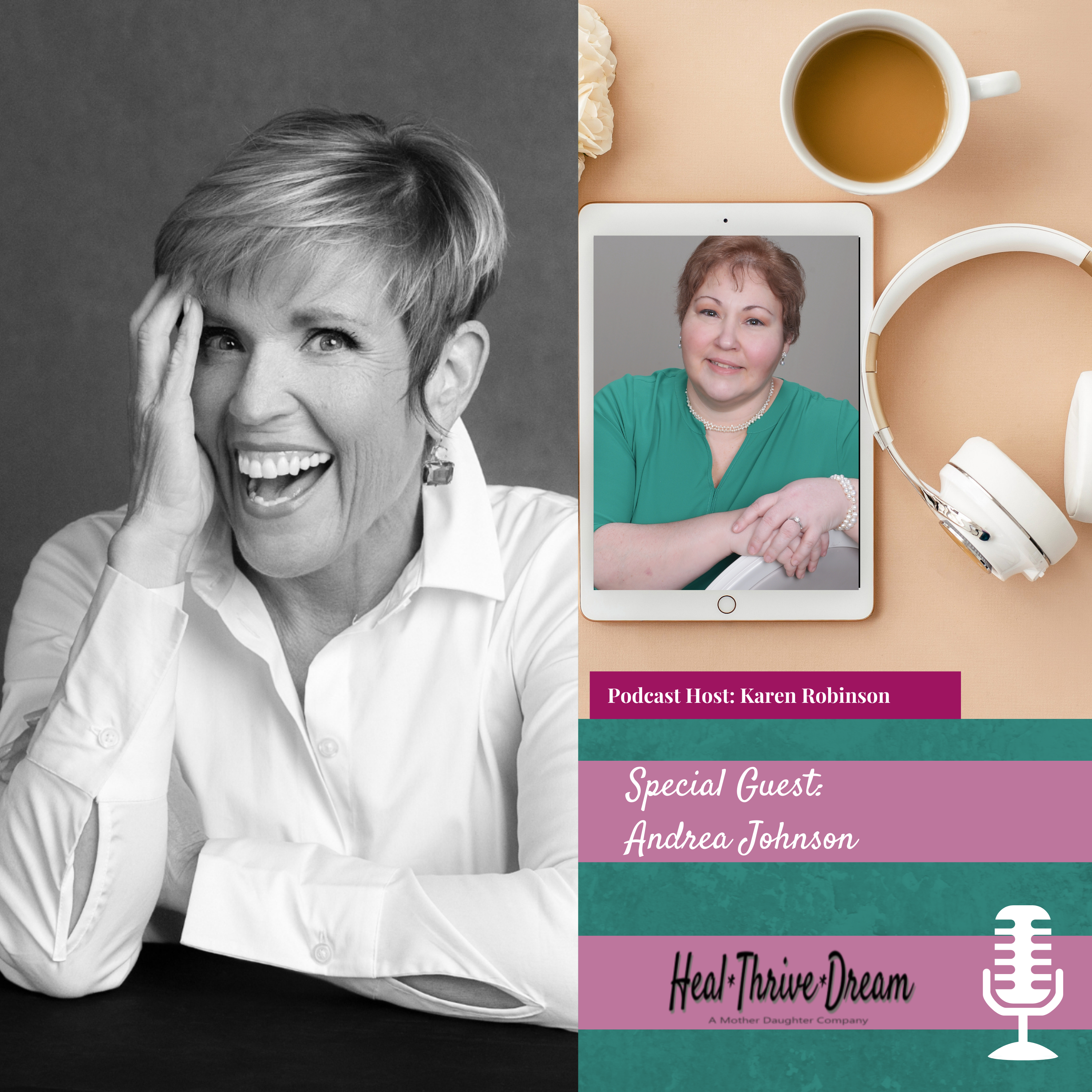 Heal Thrive Dream Guest: Andrea Johnson