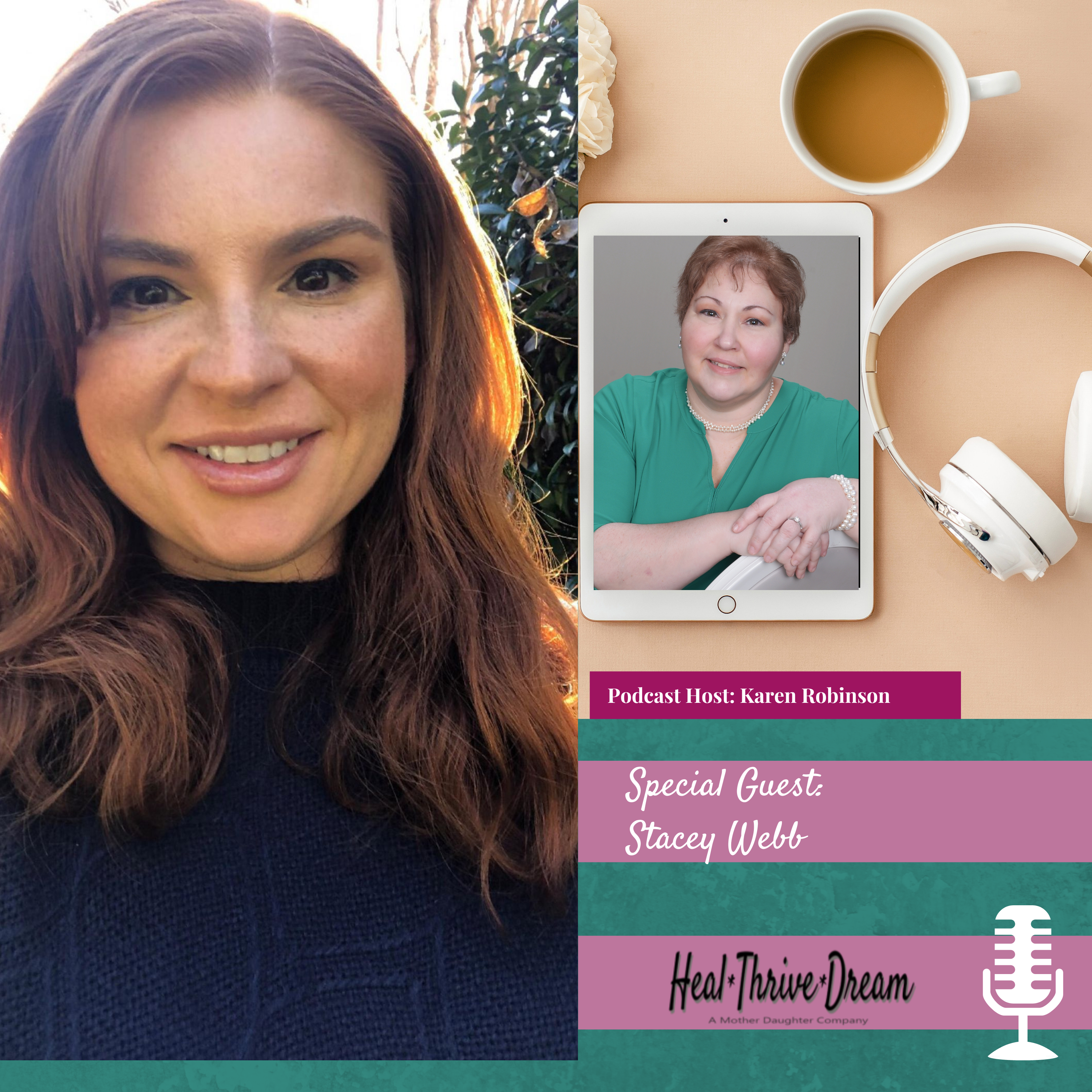 Heal Thrive Dream Guest: Stacey Webb