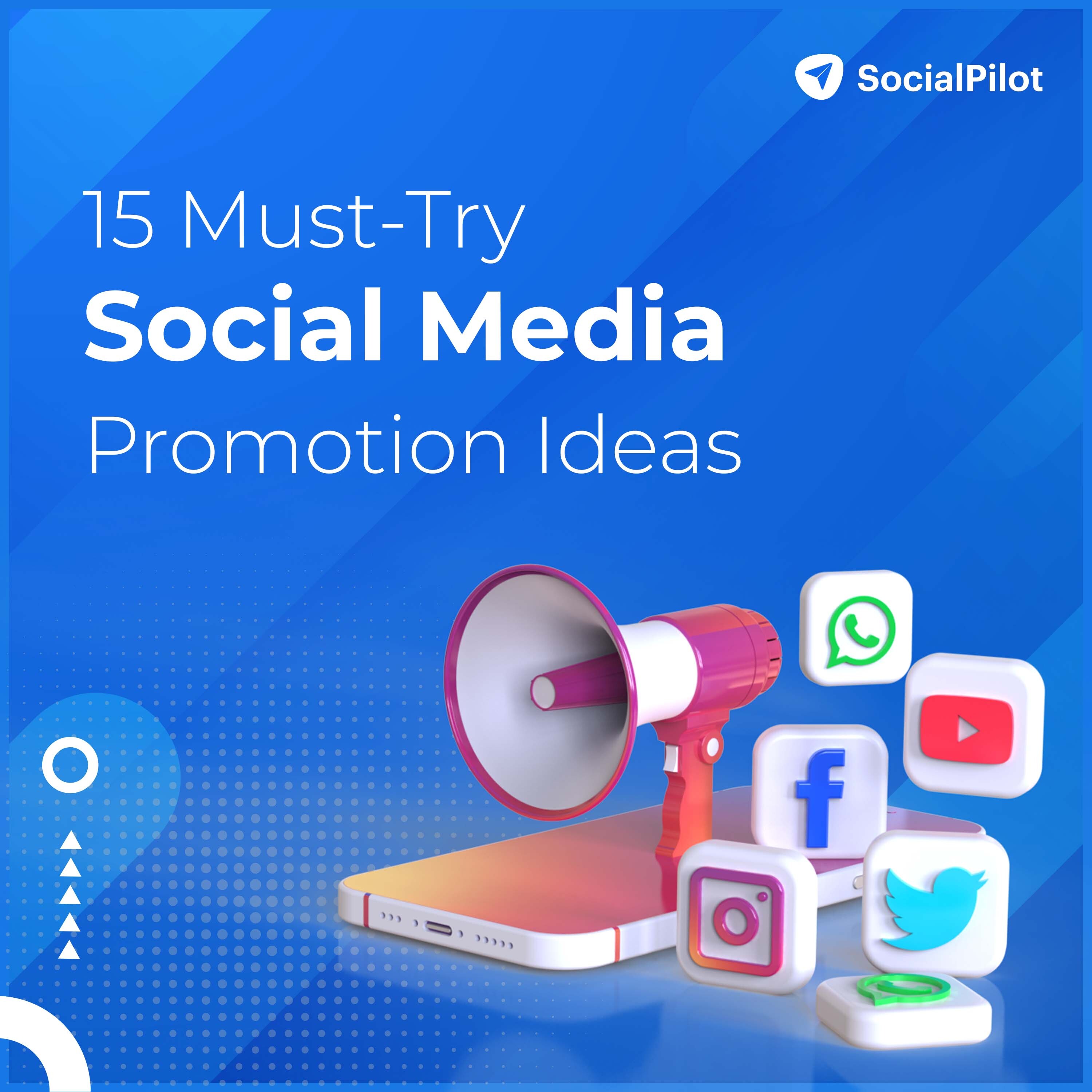 15 Must-Try Social Media Promotion Ideas