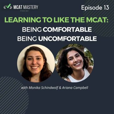 Learning To Like the MCAT: Being Comfortable Being Uncomfortable