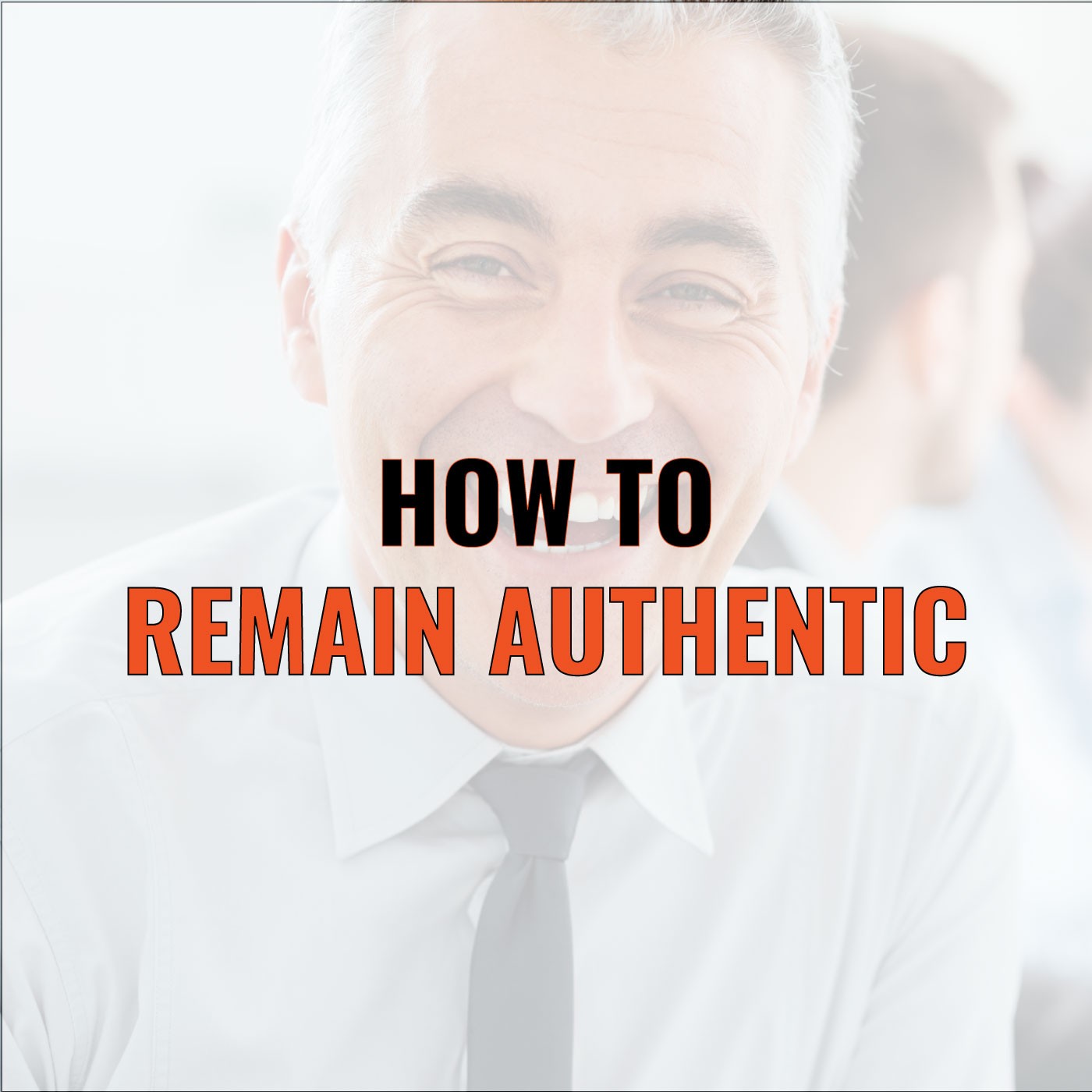 Episode 62: Larry Levine on How To Remain Authentic