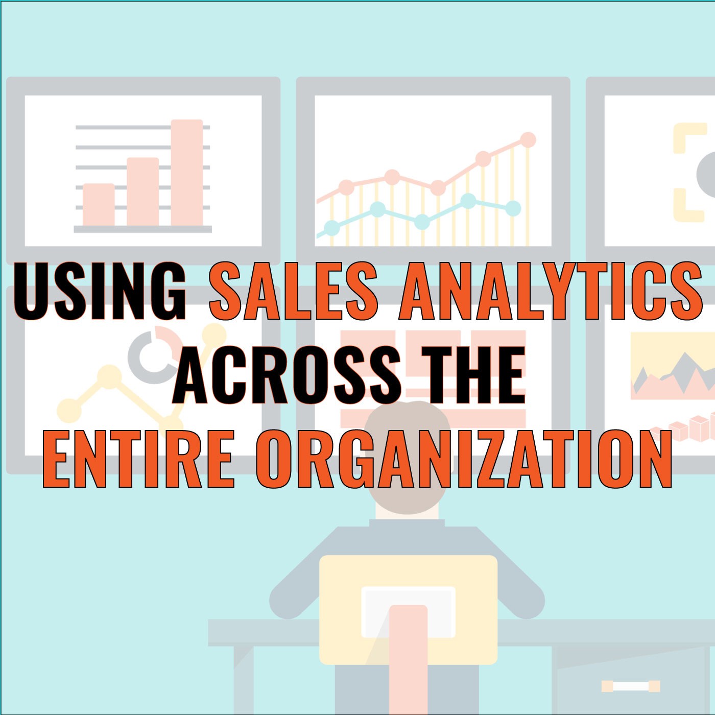 Episode 42: Jon Kondo on Using Sales Analytics Across the Entire Organization