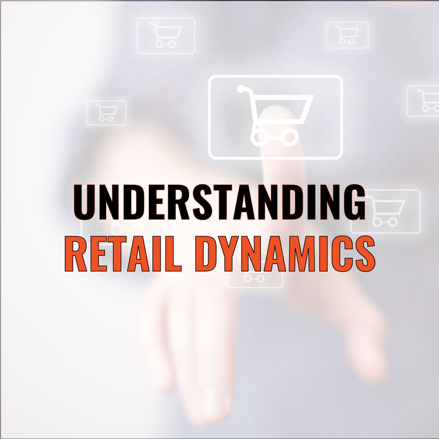 Episode 64: Michael Dart on Understanding Retail Dynamics