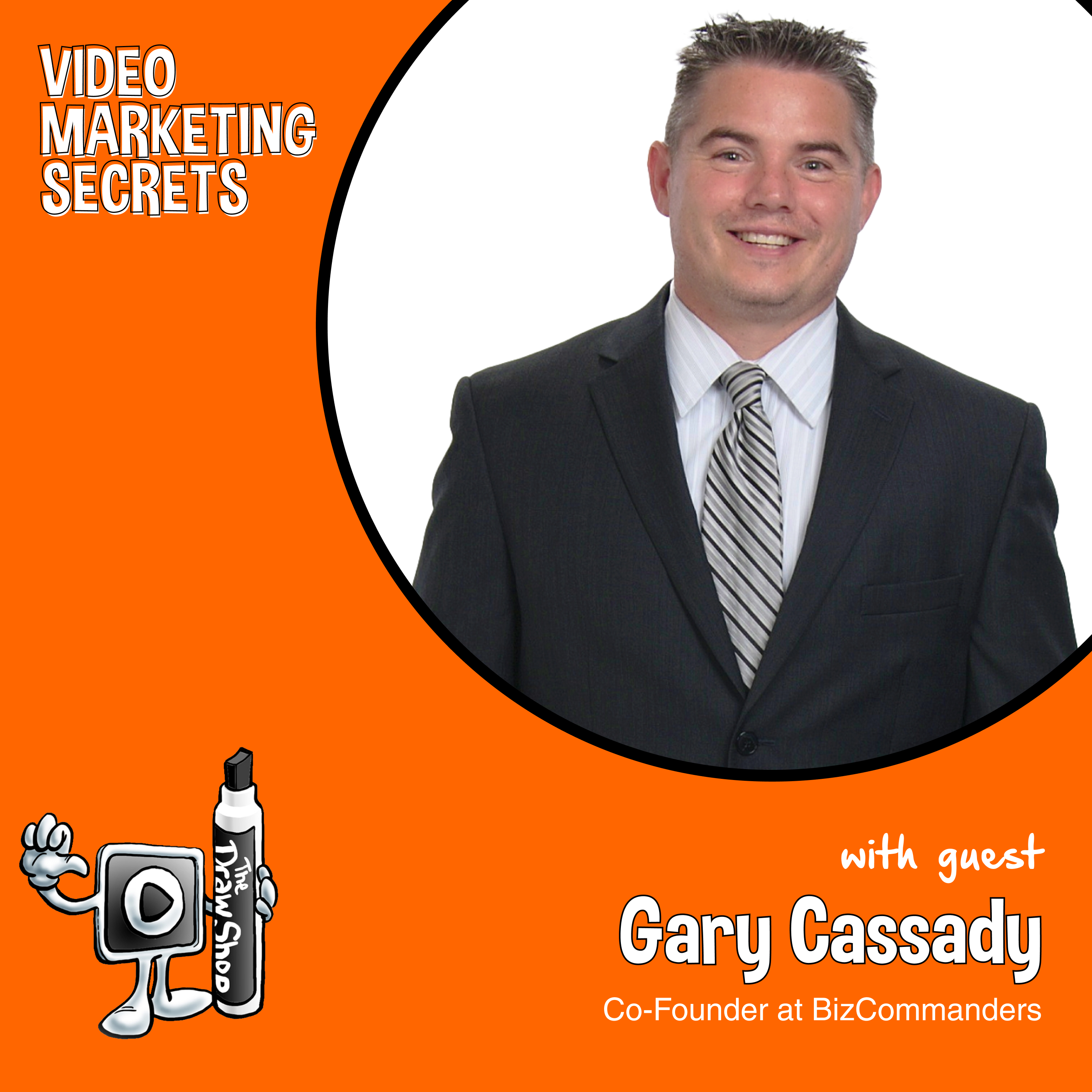 How Live Video Works Wonders for Your Marketing Strategy with Gary Cassady