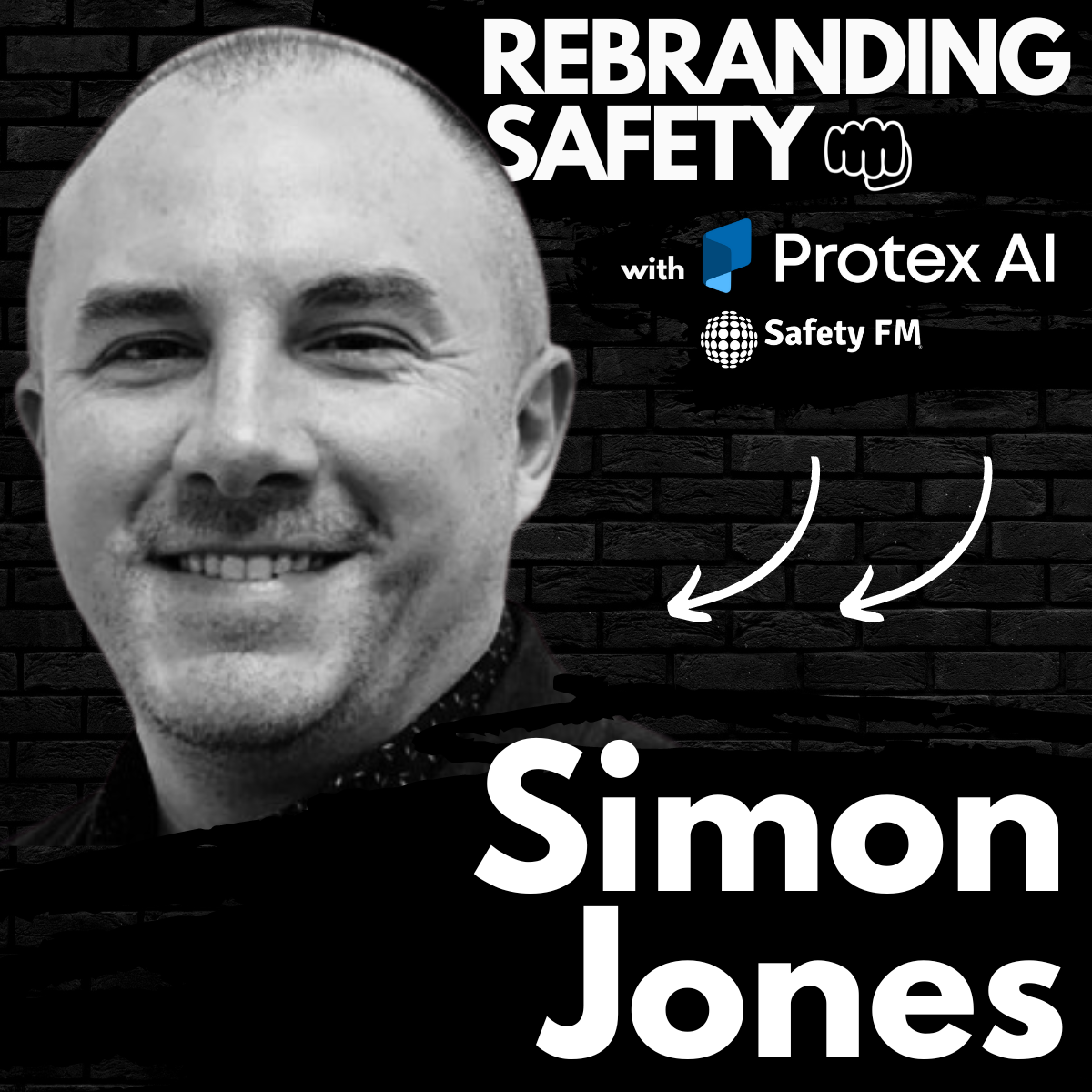 Rebranding Safety with Simon Jones - The Safety Salesman