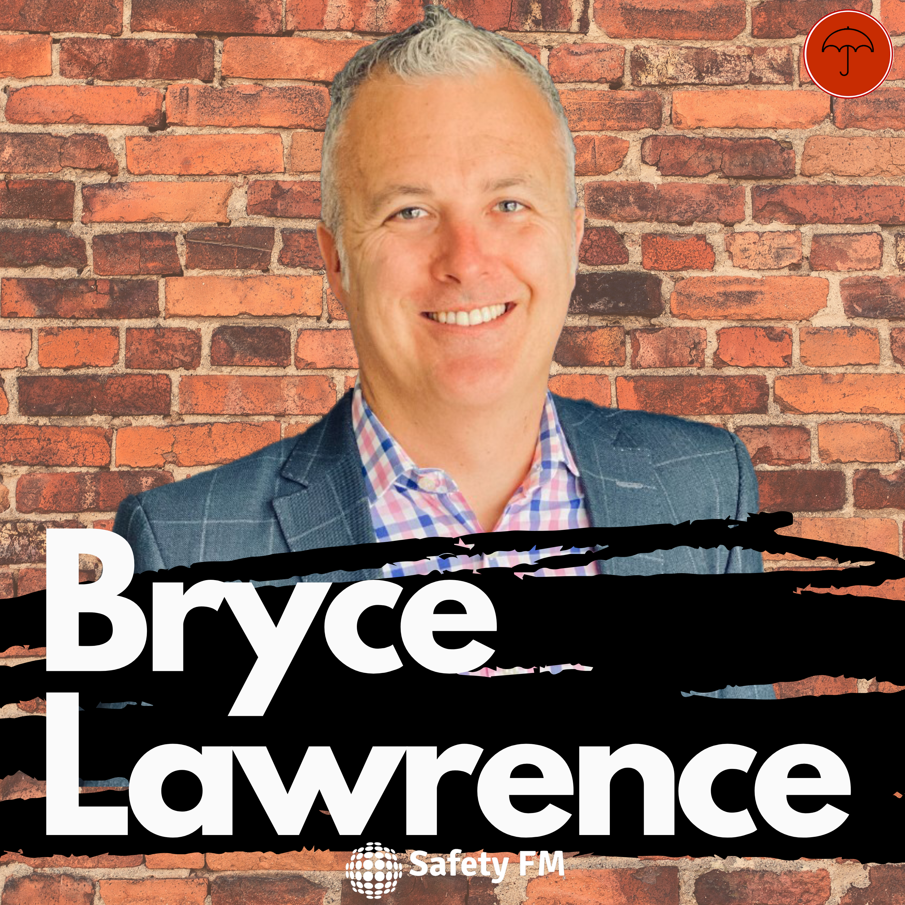 Rebranding Safety with Bryce Lawrence