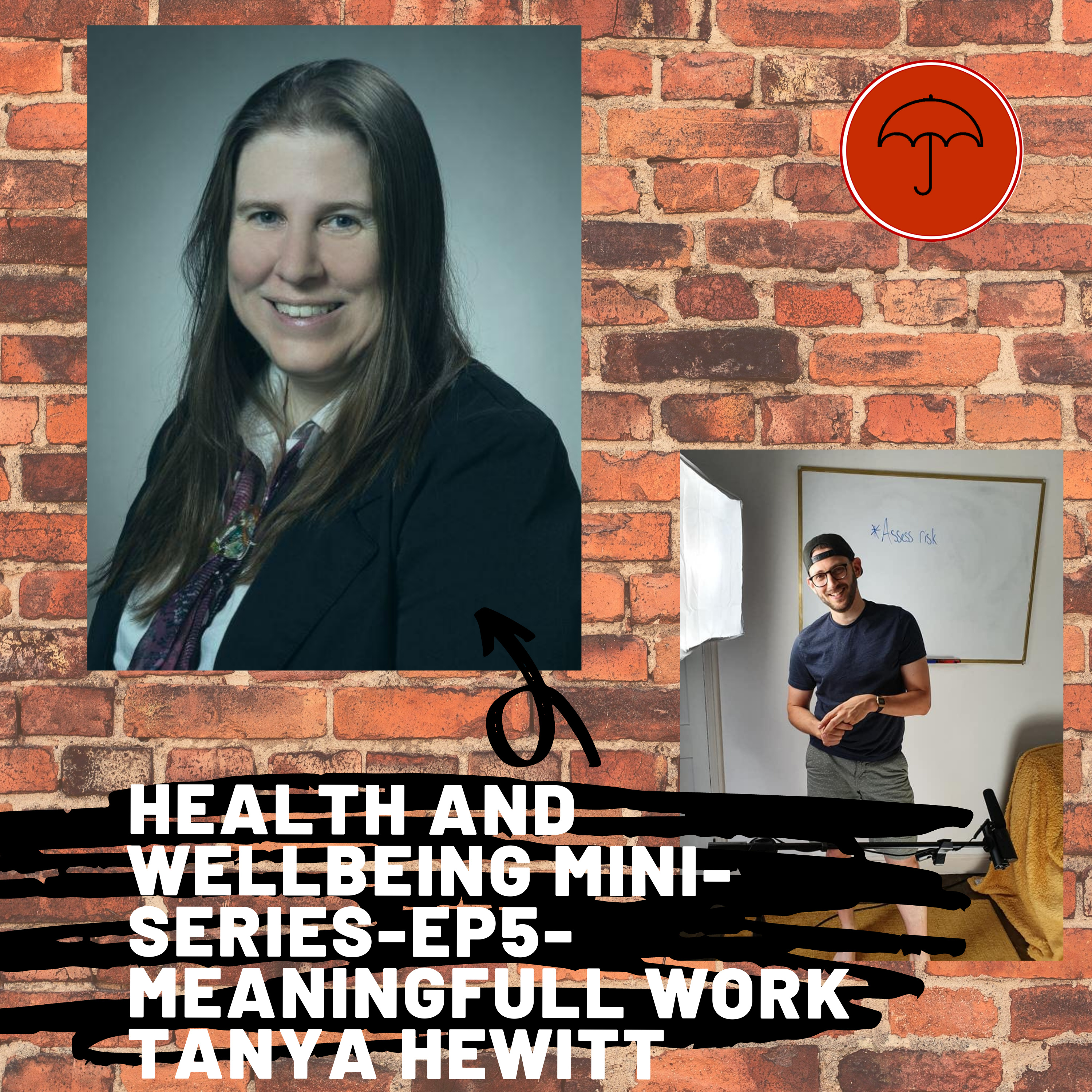 Meaningful work with Tanya Hewitt- Part 5-Health and Well being mini series ep 77