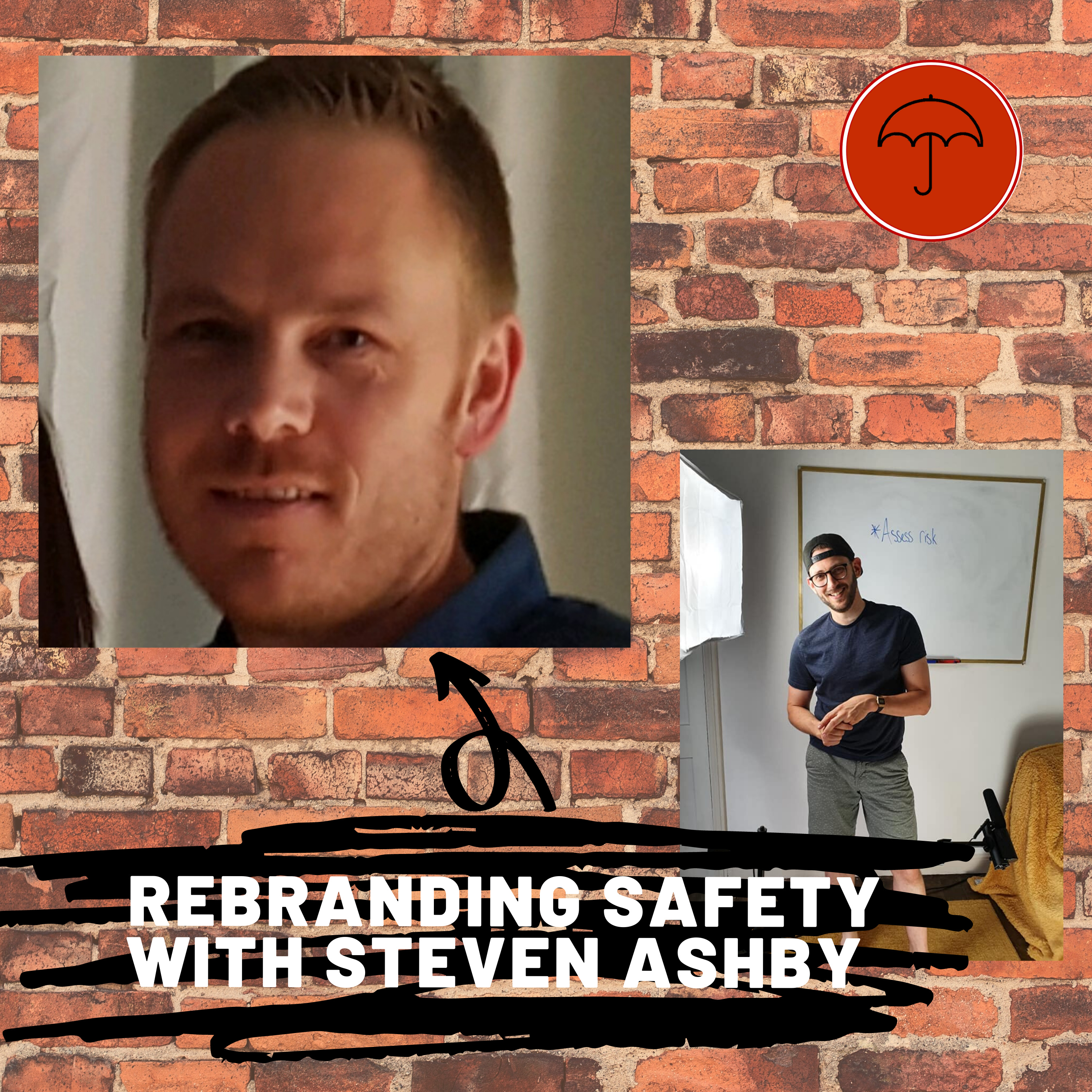 Rebranding Safety with Steven Ashby ep-68