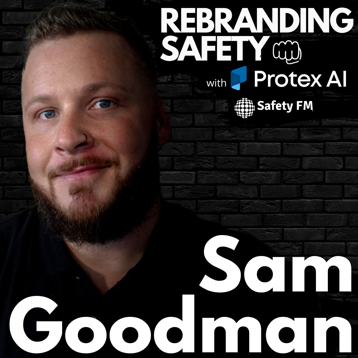 Rebranding Safety with Sam Goodman - Implementing HOP with SME’s