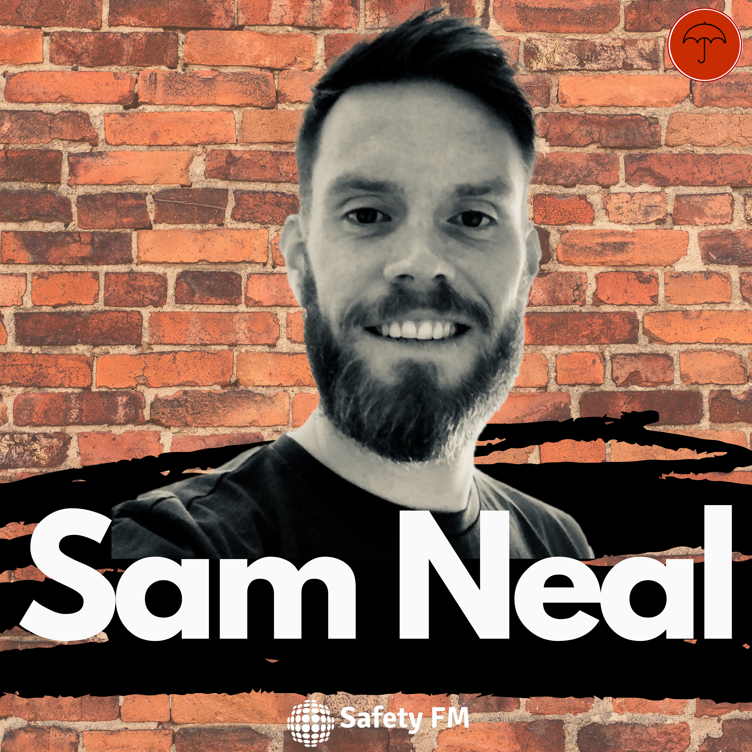 Rebranding Safety with Sam Neal - CoHost for Q2! Episode 1