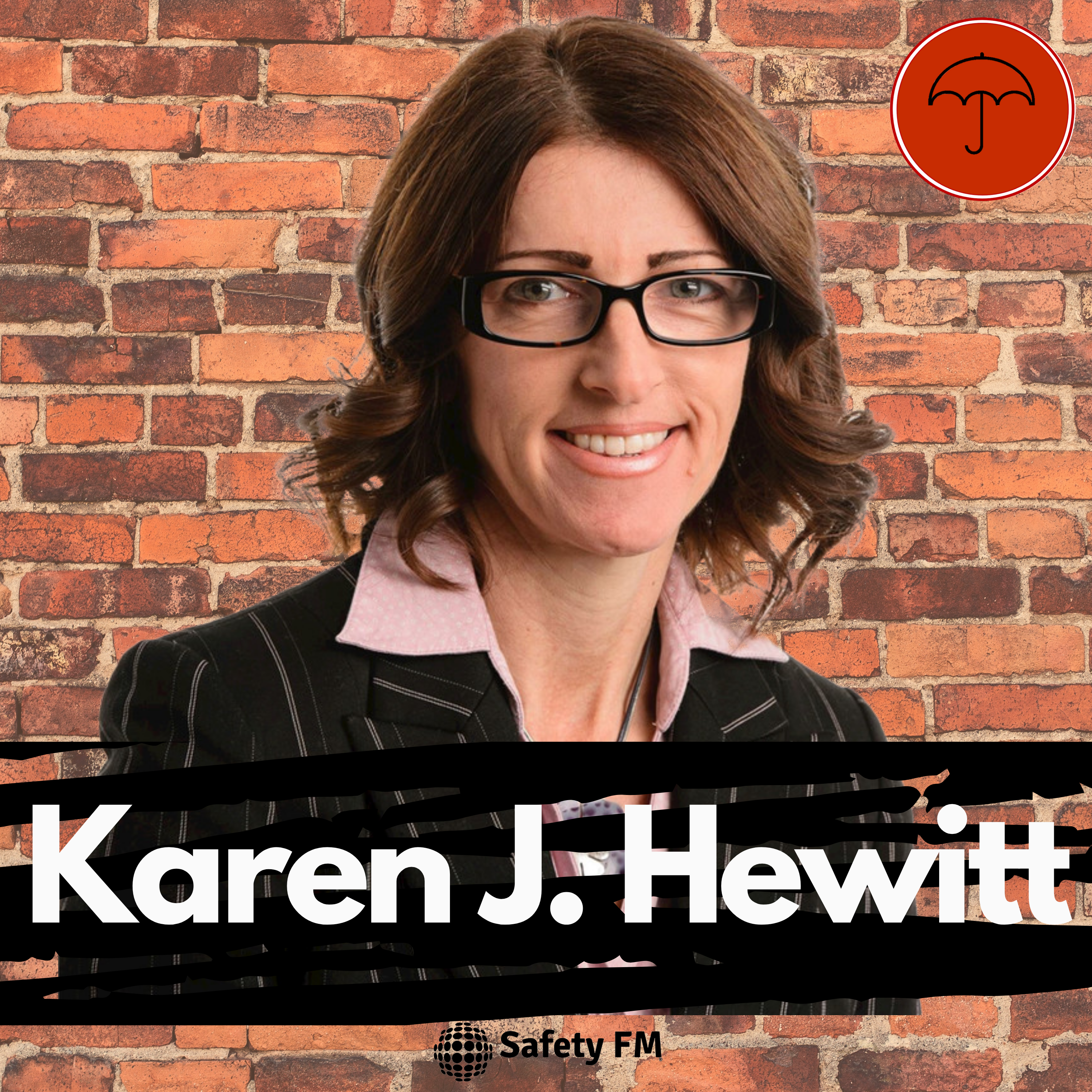 Rebranding Safety with Karen J. Hewitt - Quarterly Co-Host Episode 2