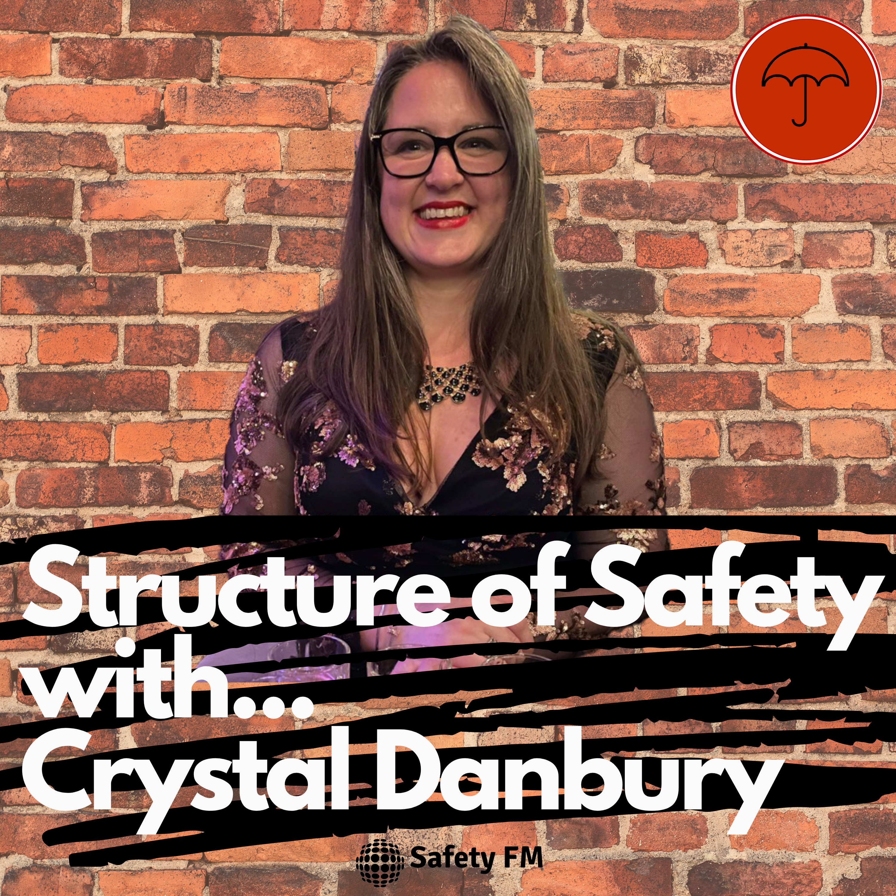 The 3 Cornerstones of Safety (Part 3) Structure of Safety with Crystal Danbury