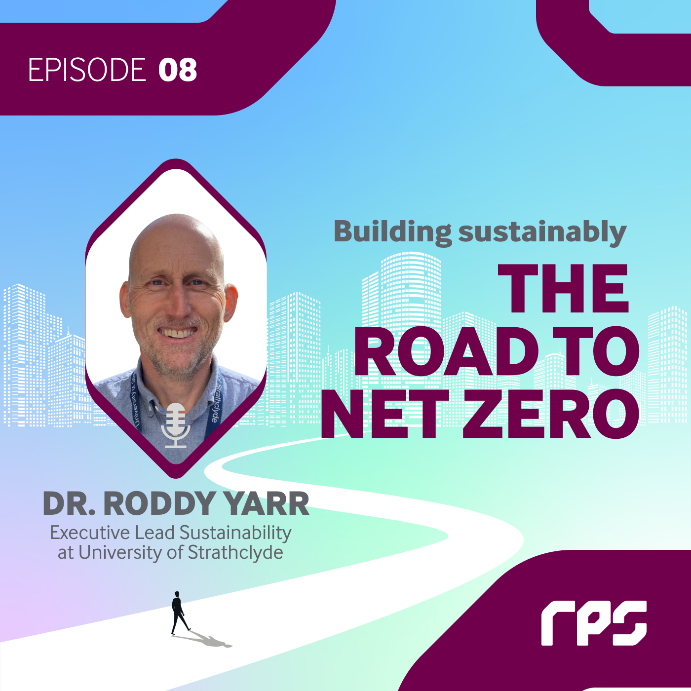 Climate-Neutral Strategies for Universities and City Districts with Dr. Roddy Yarr, Executive Lead of Sustainability at the University of Strathclyde