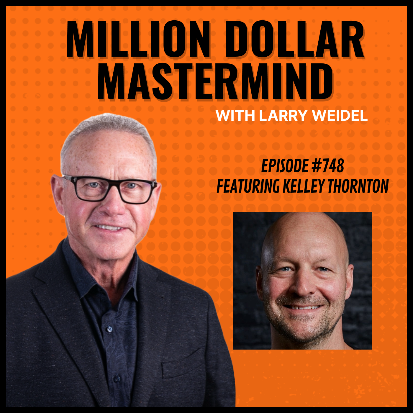 Episode #748 - Lessons in Talent, Hustle, And Never Giving Up with Kelley Thornton
