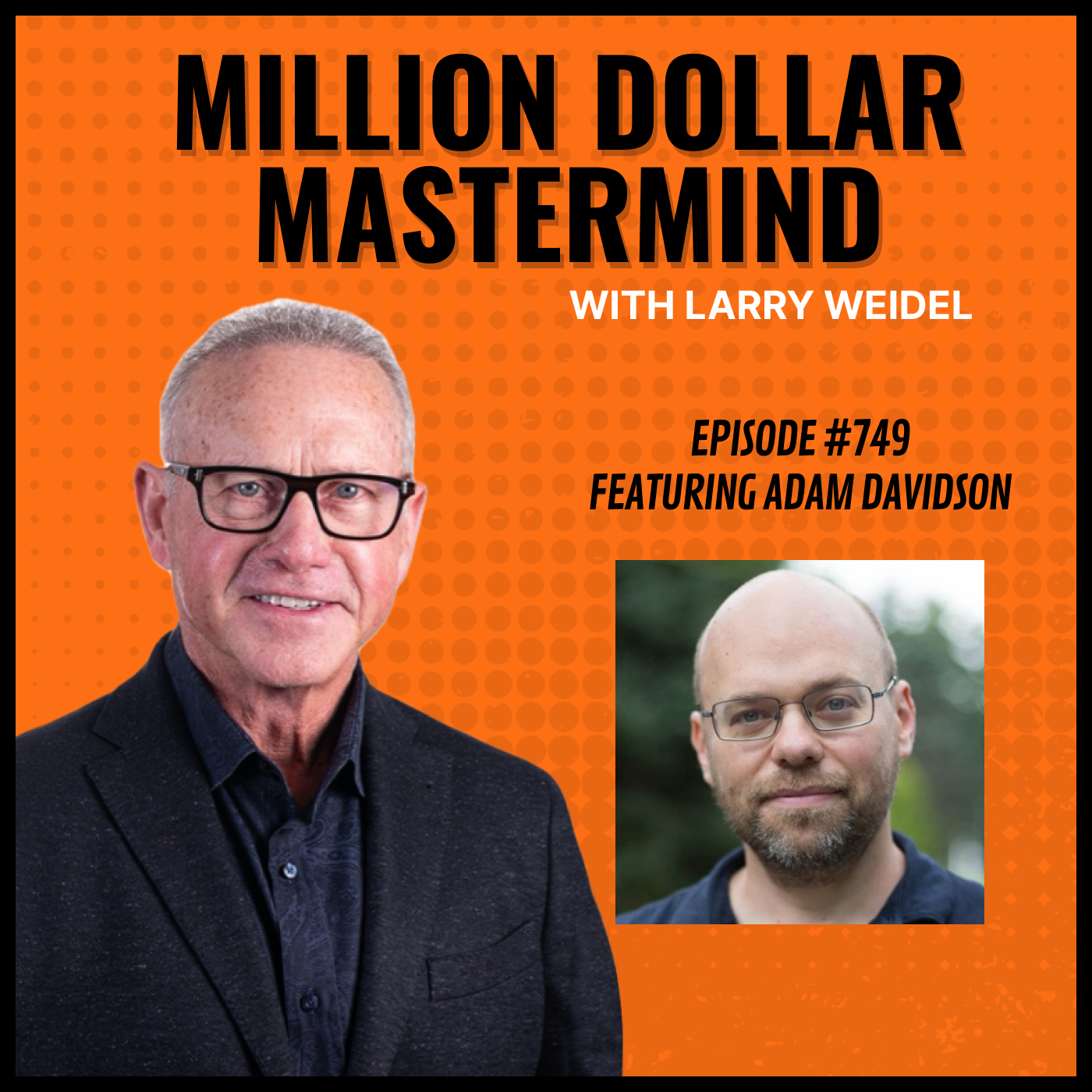 Episode #749 - The Importance Of Credit Sharing And Team Building with Adam Davidson