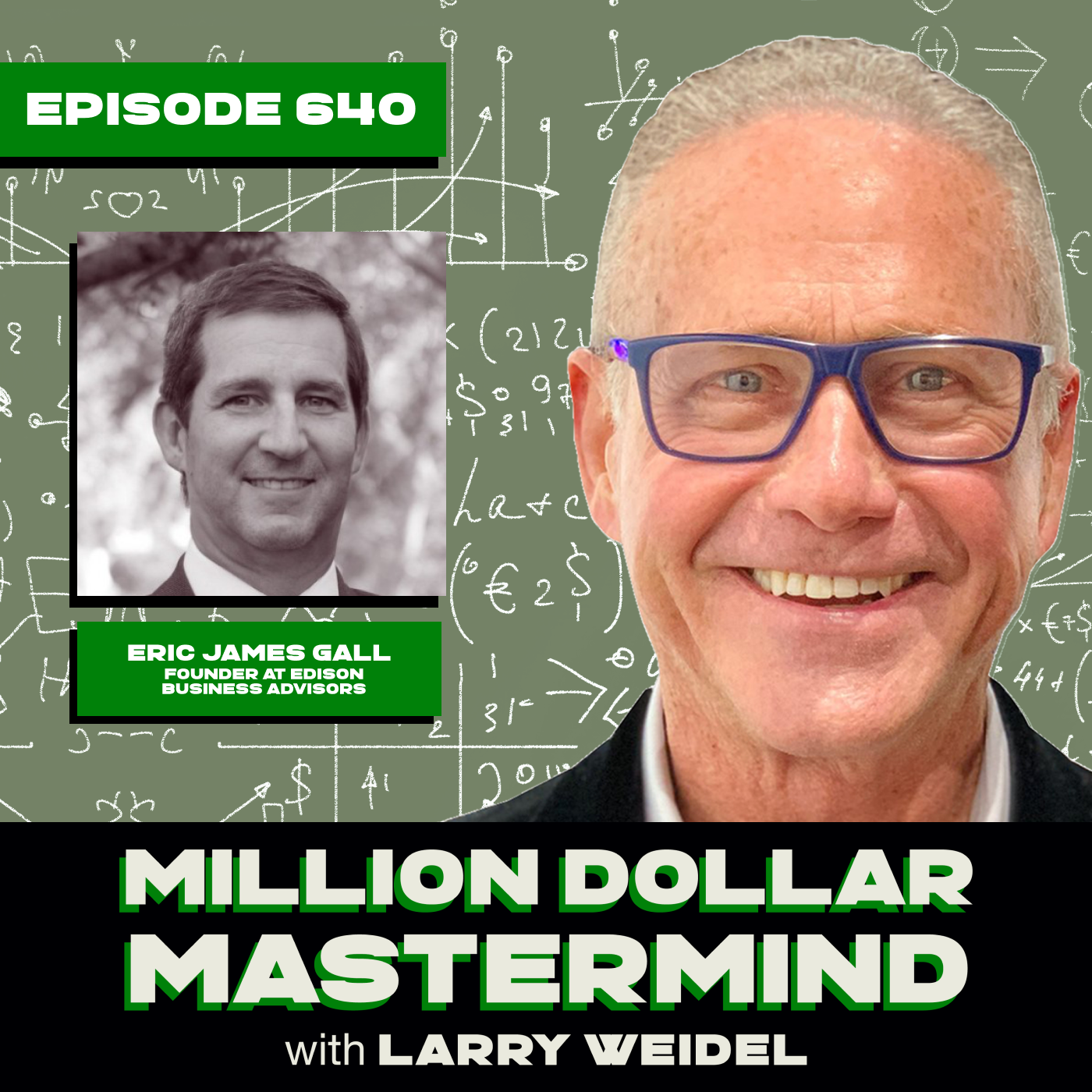Episode #640 - Unlock Entrepreneur Potential with Eric J. Gall, Founder at Edison Business Advisors