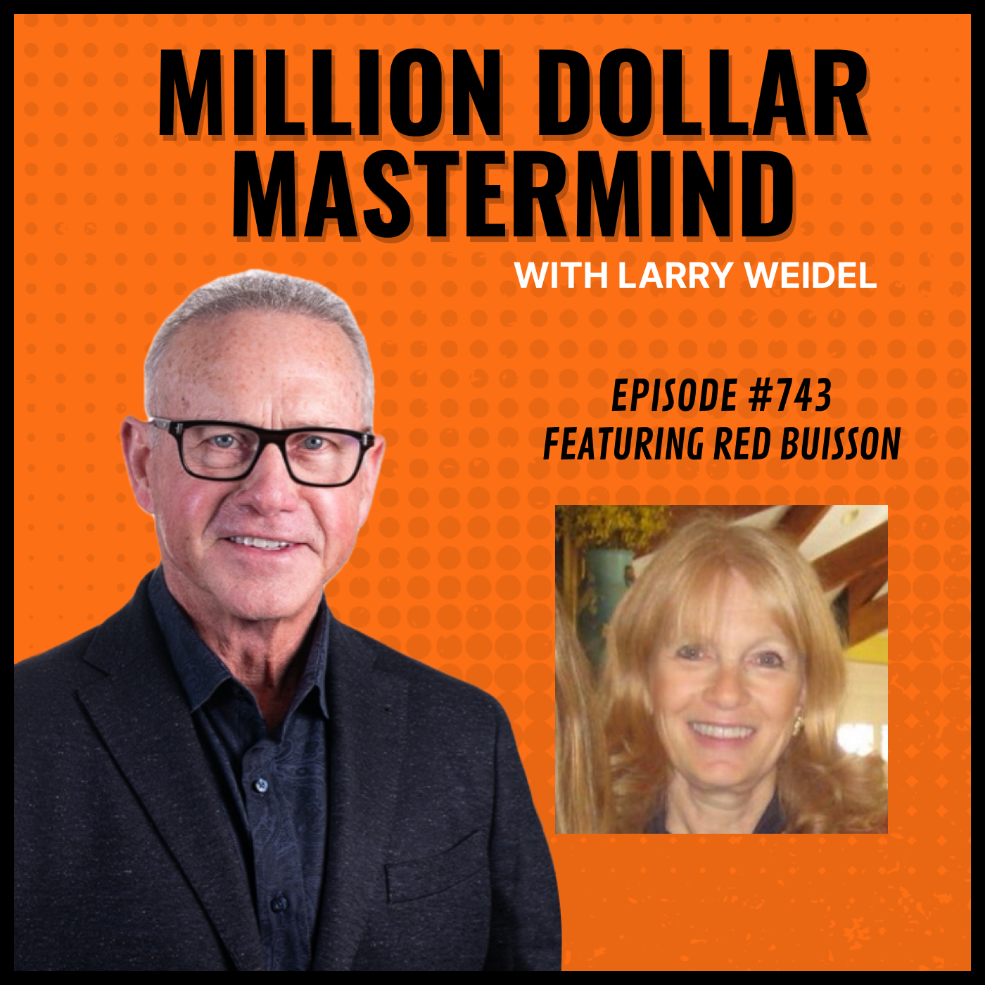 Episode #743 - Overcoming Adversity And Building A Thriving Company with Red Buisson