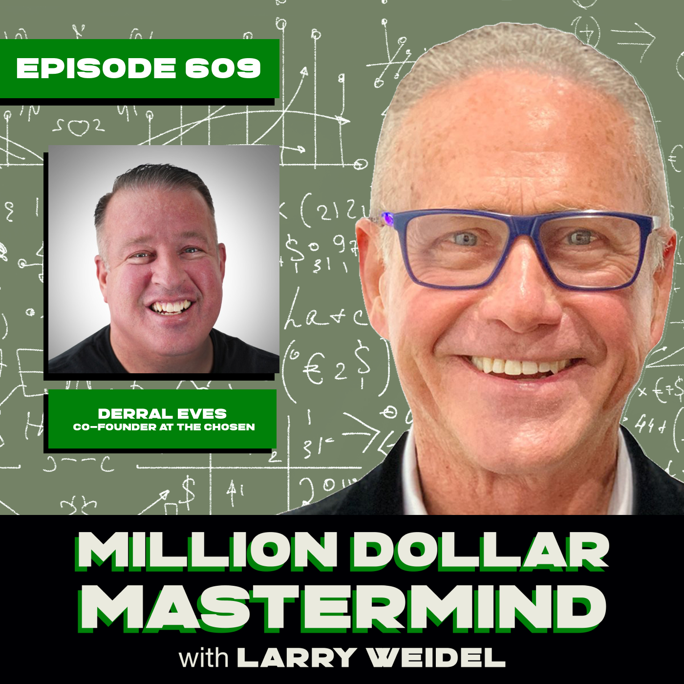 Episode #609 - Figure Out How To Make Money Work For You with Derral Eves, Co-Founder at The Chosen