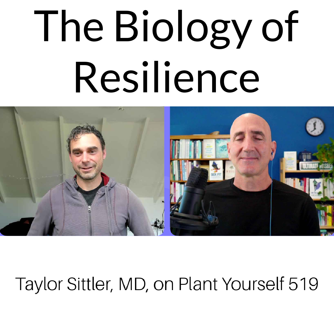 The Biology of Resilience: Taylor Sittler, MD, on PYP 519