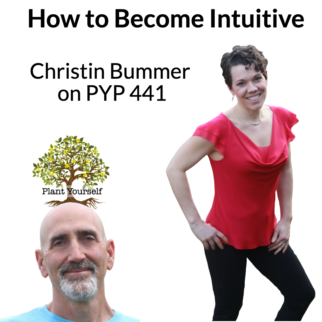 How to Become Intuitive: Christin Bummer on PYP 441