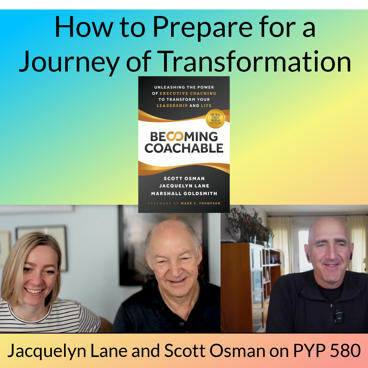 How to Prepare for a Journey of Transformation: Jacquelyn Lane and Scott Osman on PYP 580